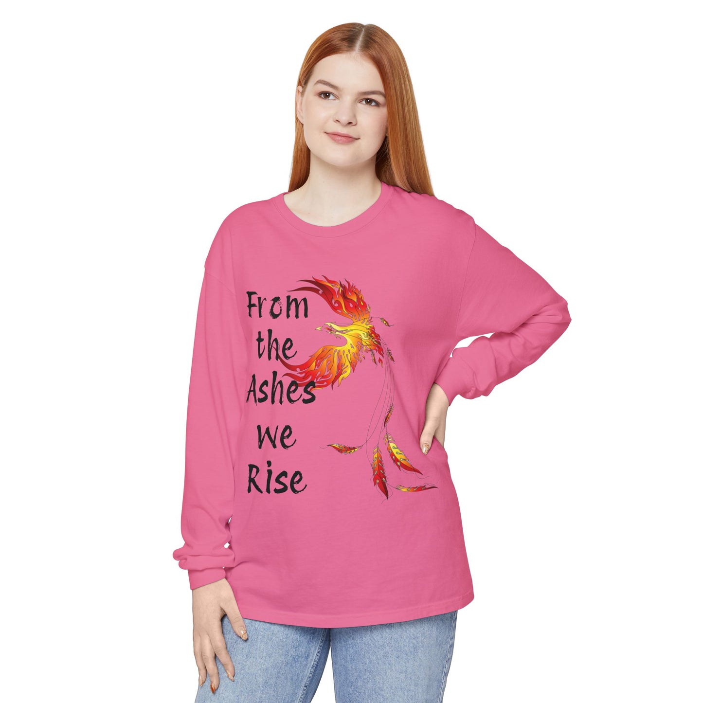From the Ashes we Rise - Unisex Garment-dyed Long Sleeve T-Shirt