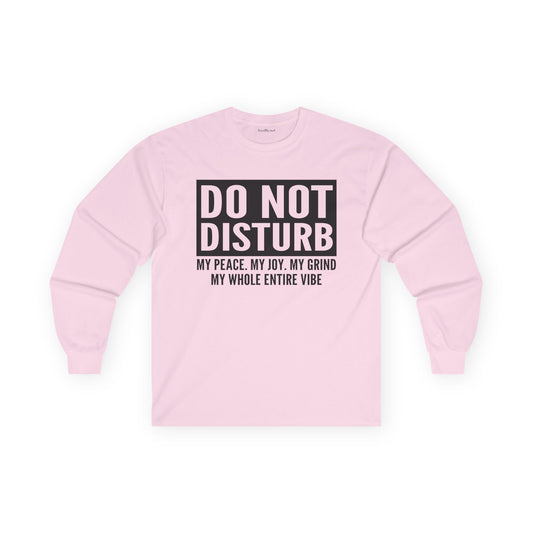 Do Not Disturb Vibe Unisex Ultra Cotton Long Sleeve Tee