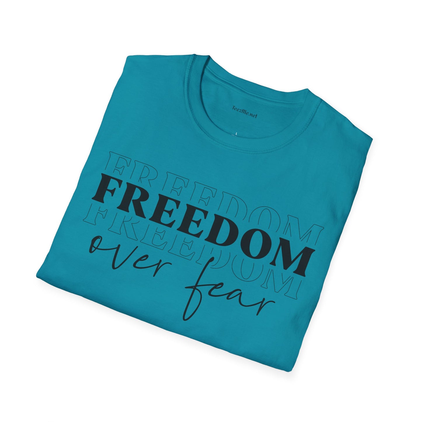 Freedom over Fear - Unisex Softstyle T-Shirt 100% Cotton Graphic