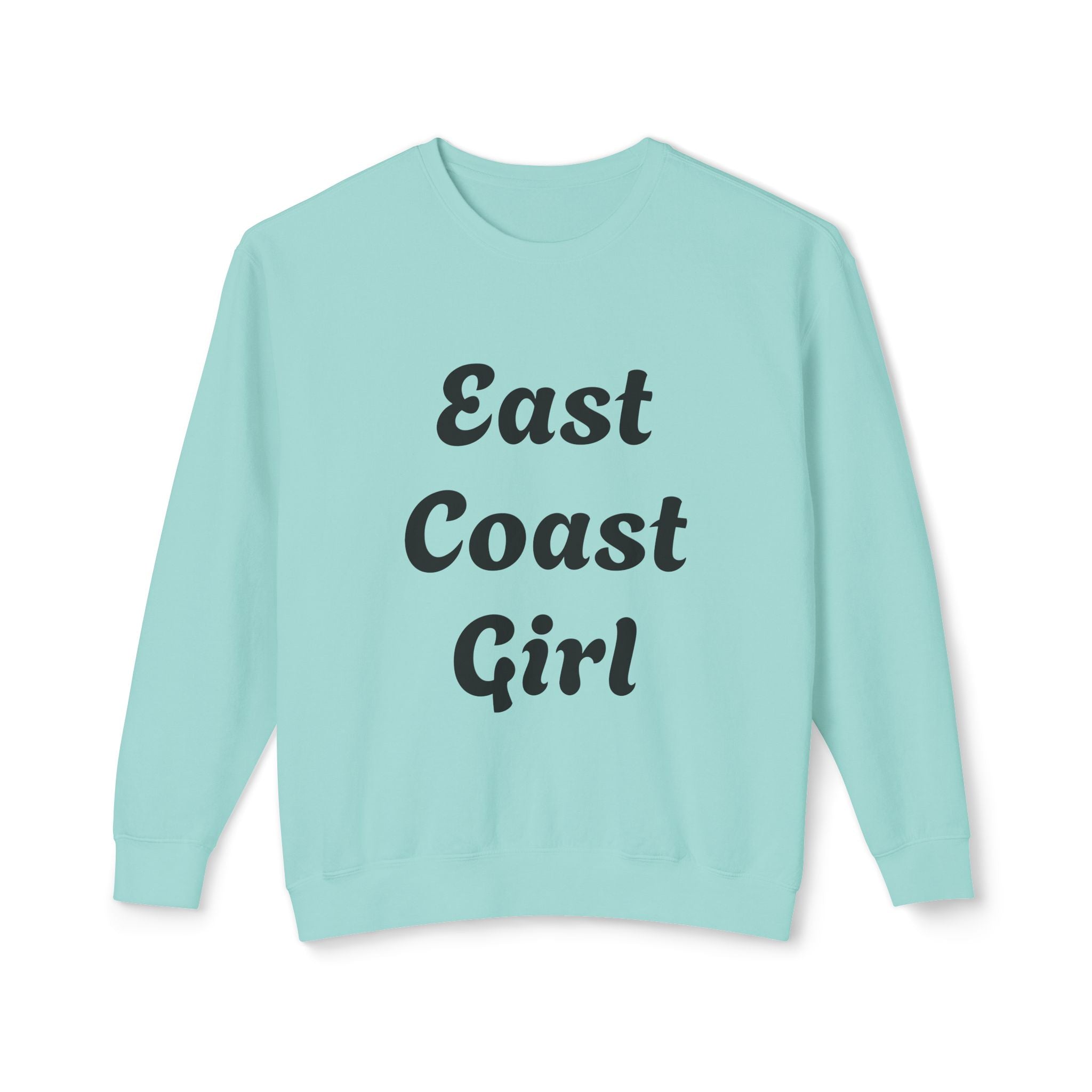 East Coast Girl -Unisex Lightweight Crewneck Sweatshirt