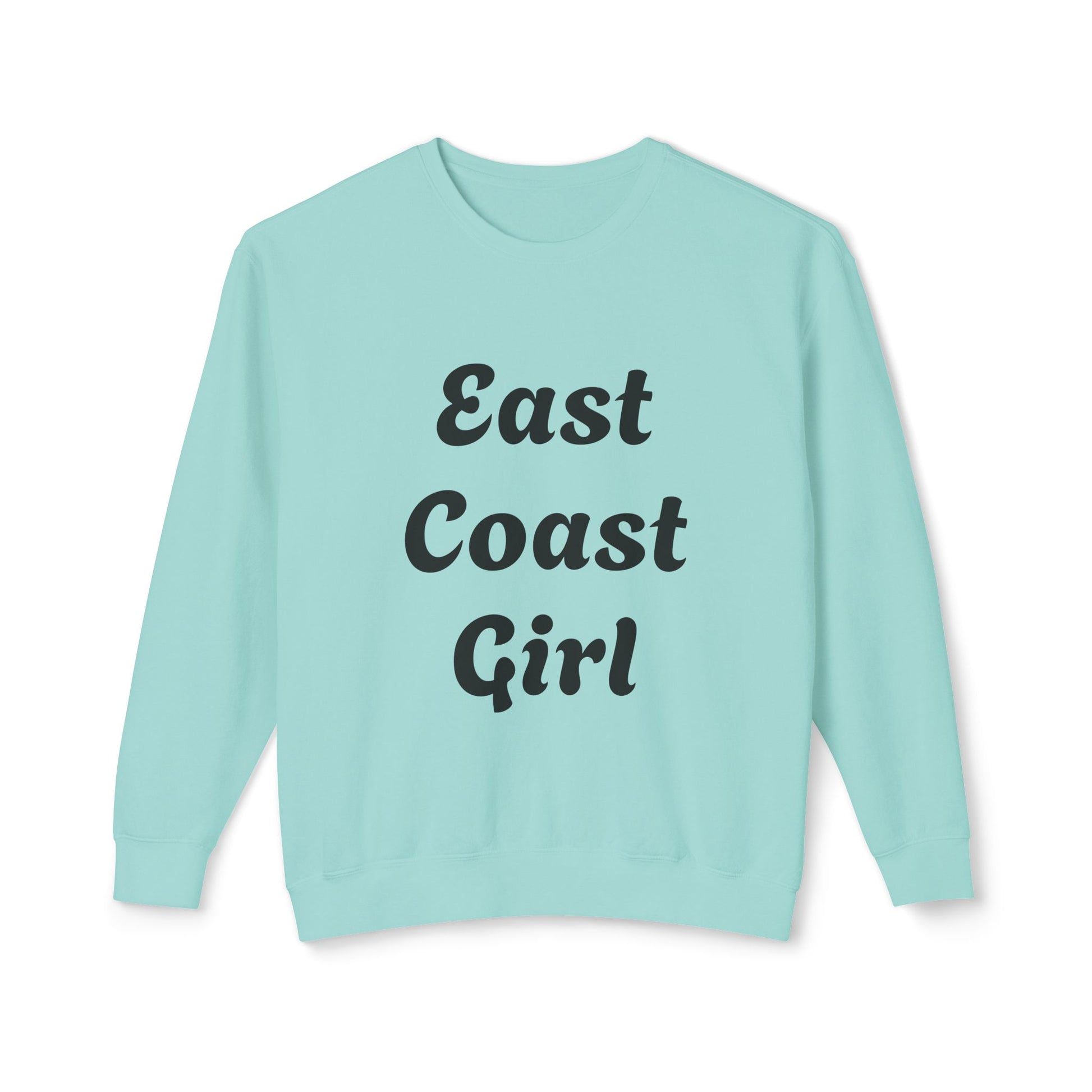 East Coast Girl -Unisex Lightweight Crewneck Sweatshirt