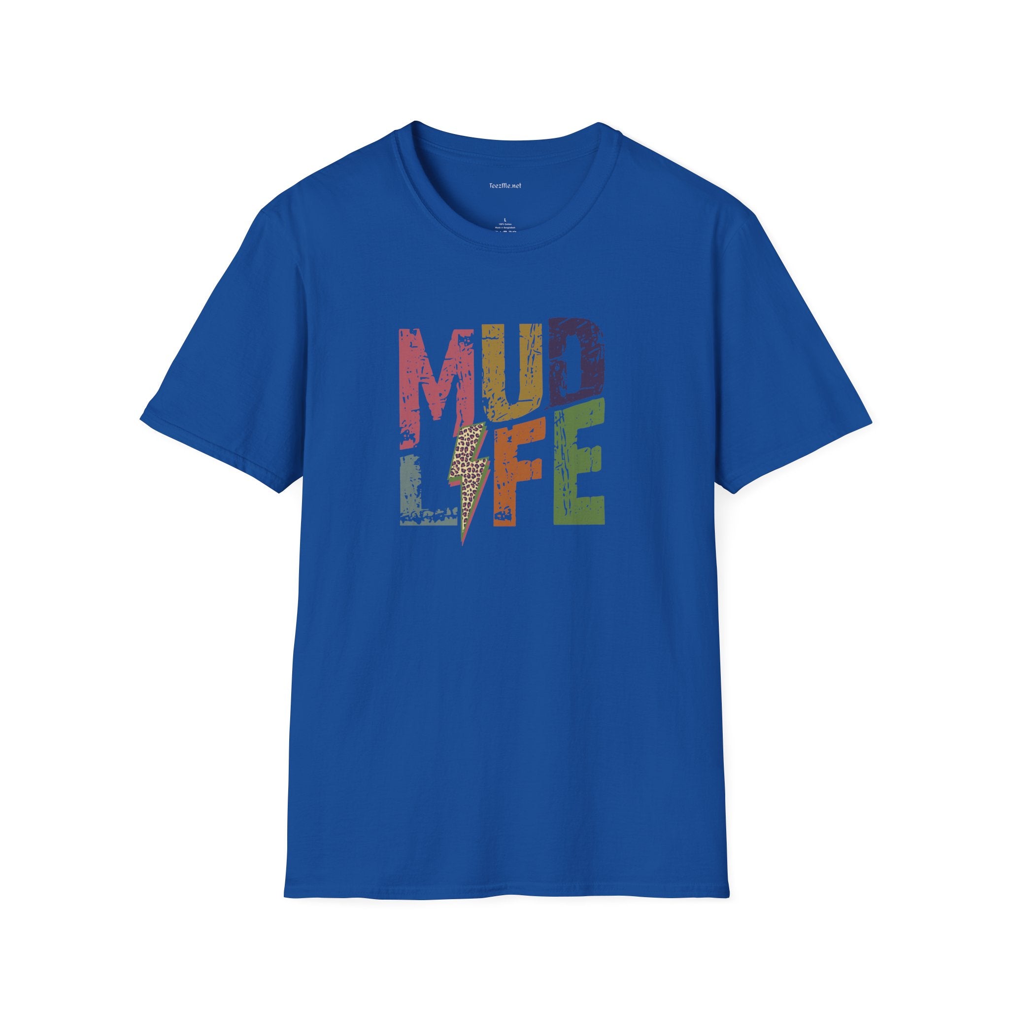 MUD LIFE  - Unisex Softstyle T-Shirt 100% Cotton Graphic