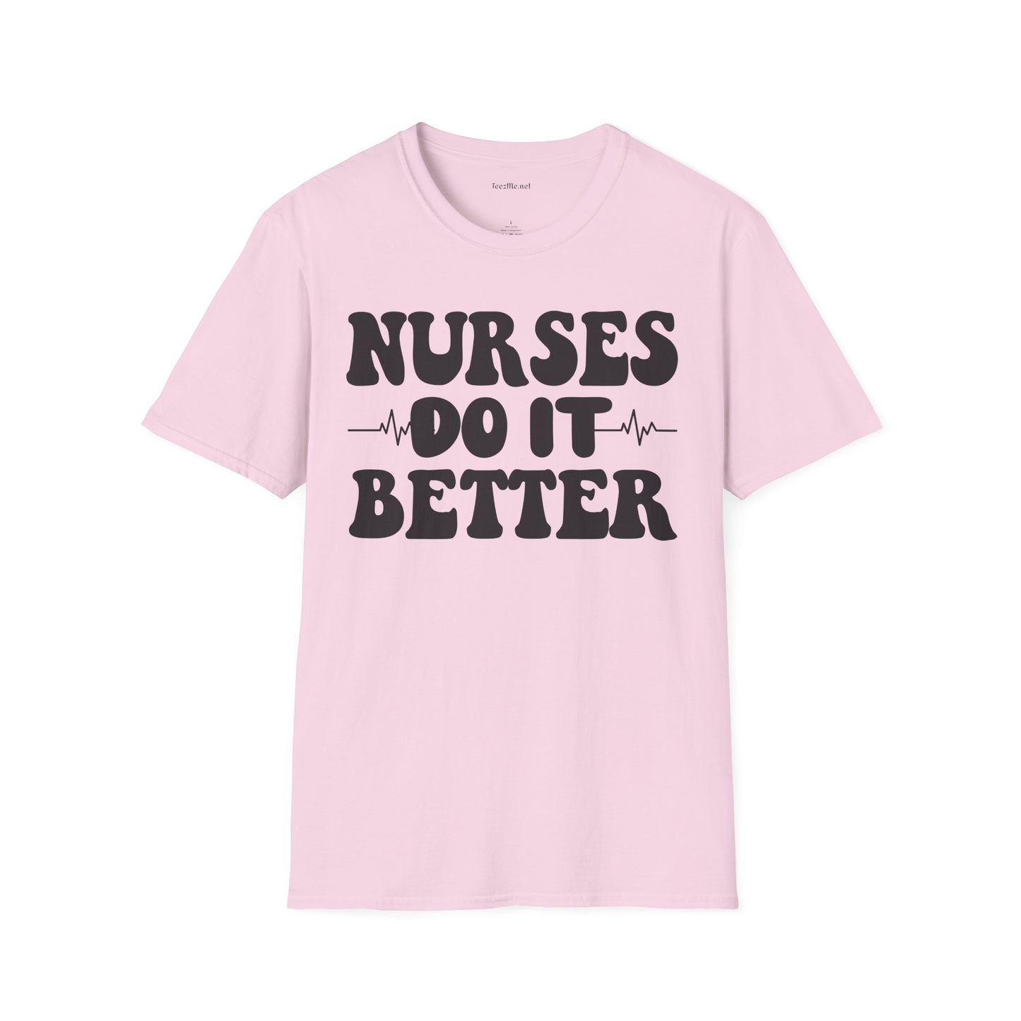 Nurses Do It Better Unisex Softstyle T-Shirt 100% Cotton Graphic