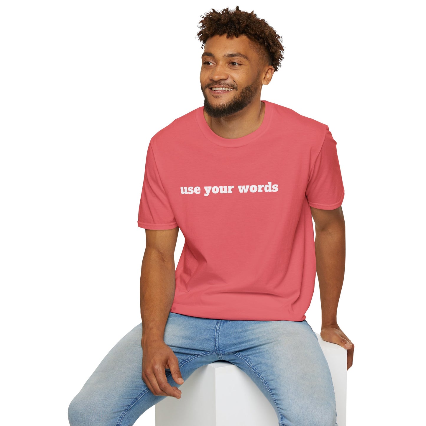 Use your words - Unisex Softstyle T-Shirt 100% Cotton Graphic