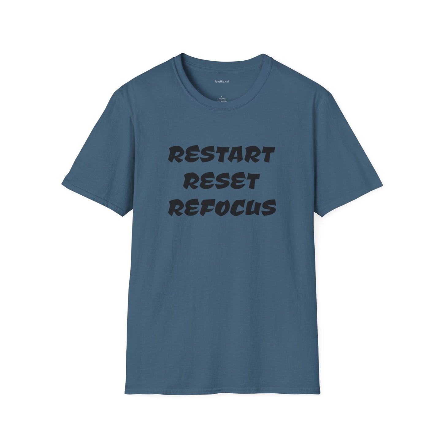 RESTART RESET REFOCUS - Unisex Softstyle T-Shirt 100% Cotton Graphic