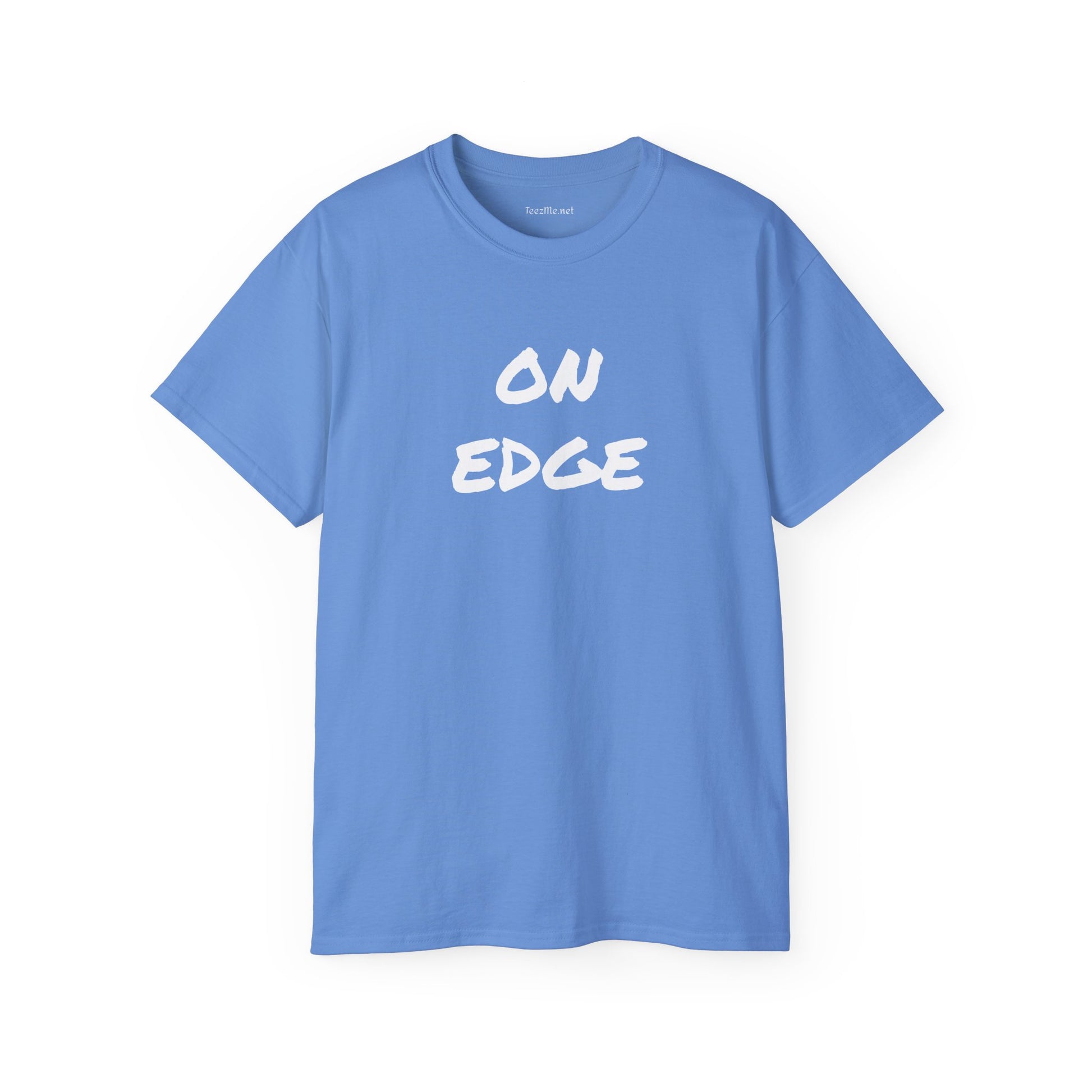 ON EDGE -  Unisex Ultra Cotton Tee 100% Cotton Graphic