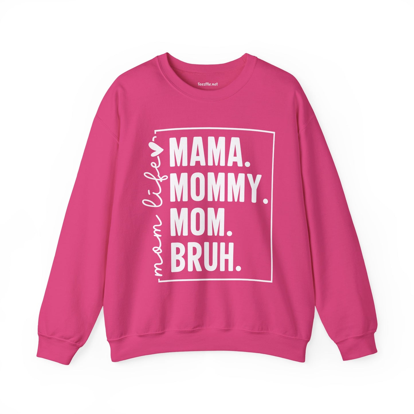 Mom Life Bruh Unisex Heavy Blend™ Crewneck Sweatshirt