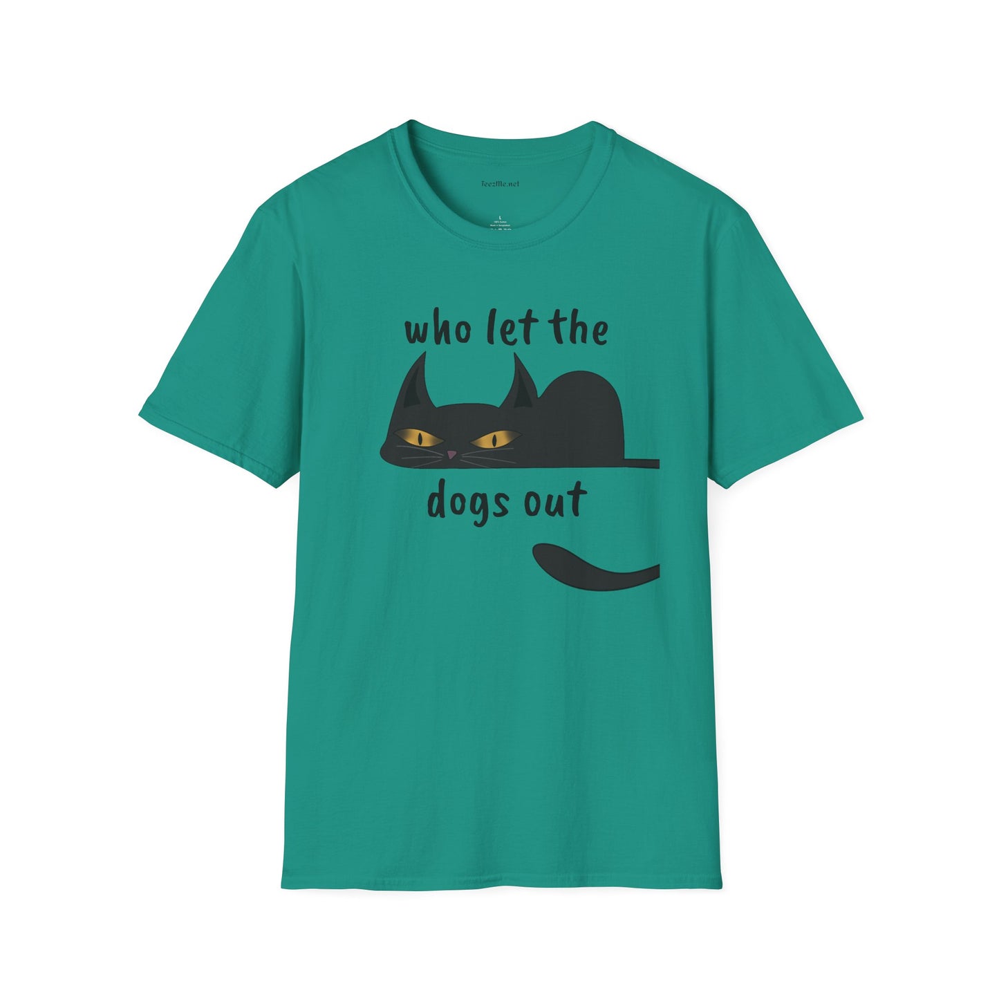 Who let the dogs out - Unisex Softstyle T-Shirt 100% Cotton Graphic