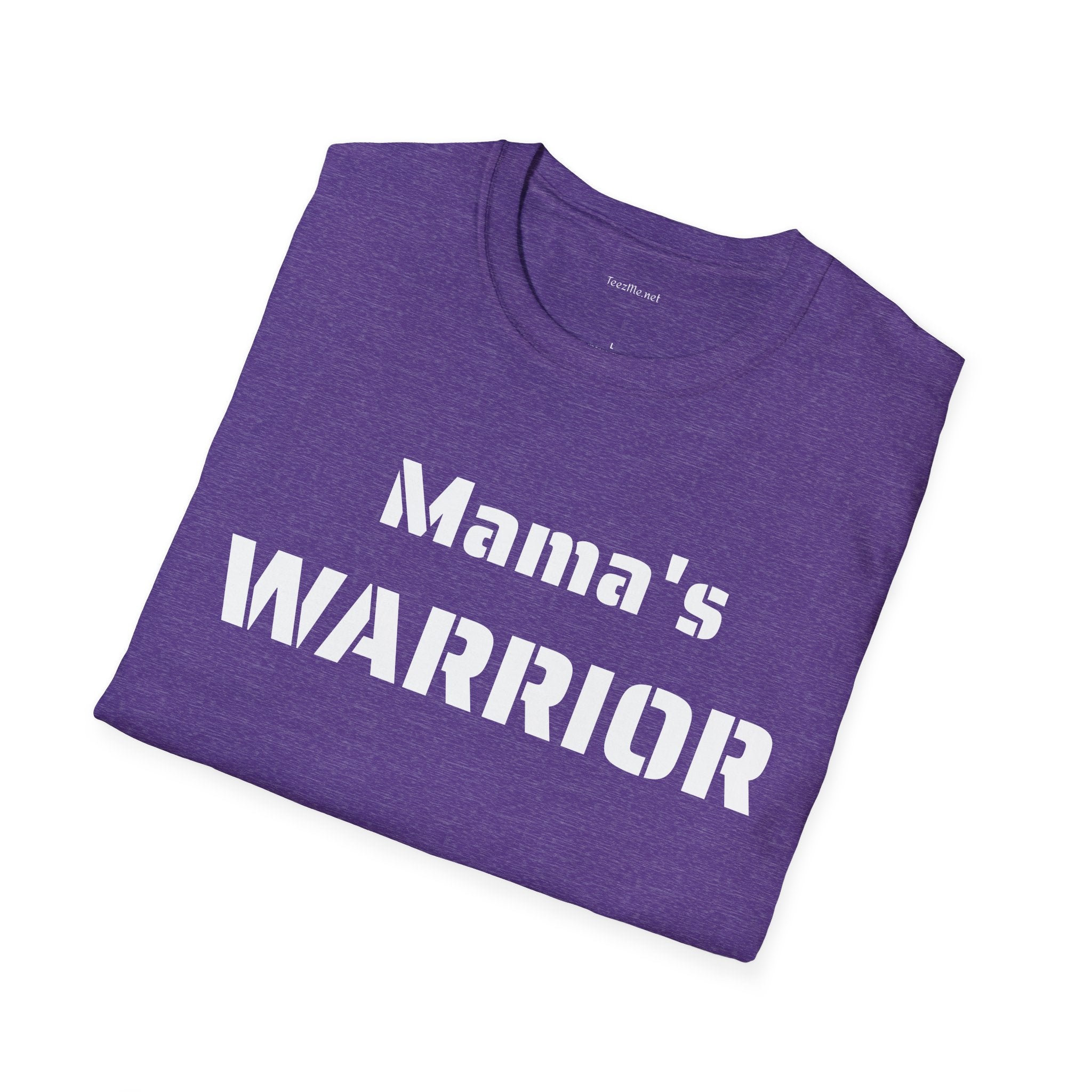 Mama's Warrior - Unisex Softstyle T-Shirt 100% Cotton Graphic
