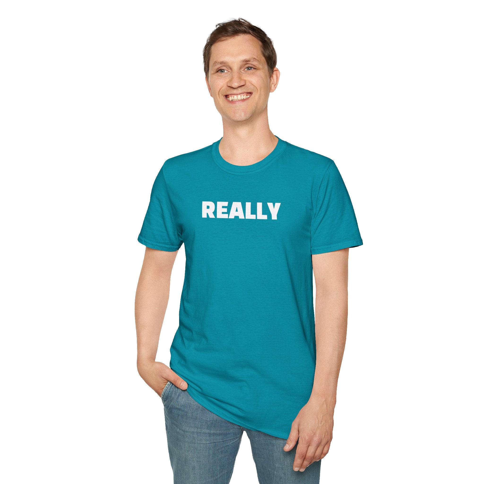 Really - Unisex Softstyle T-Shirt 100% Cotton Graphic