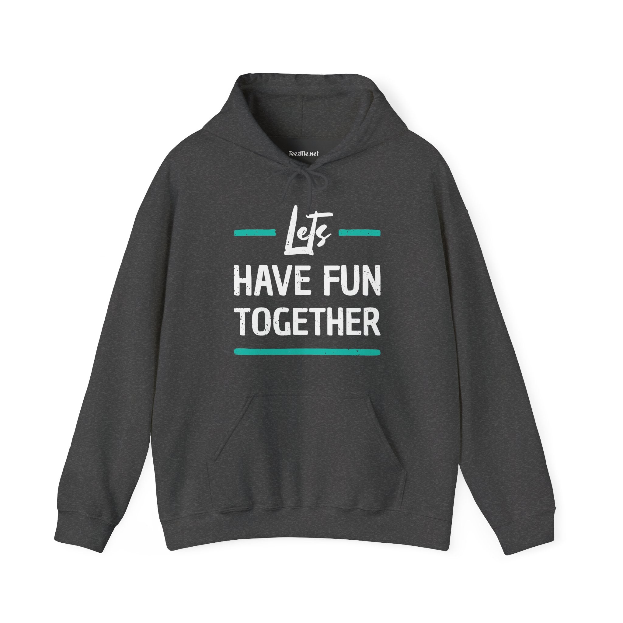 Lets Have Fun Together Hoodie — Playful Matching Graphic Pullover