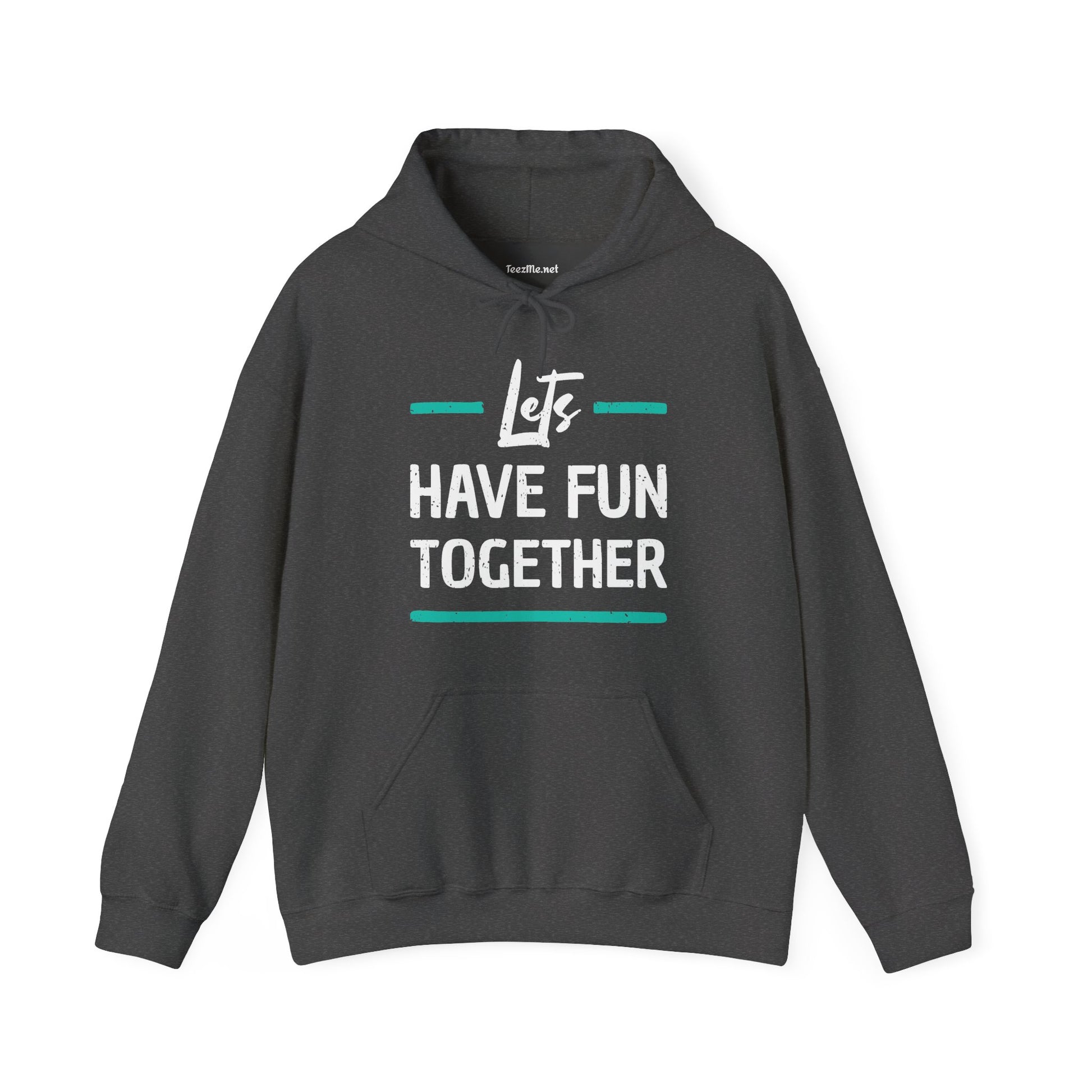 Lets Have Fun Together Hoodie — Playful Matching Graphic Pullover