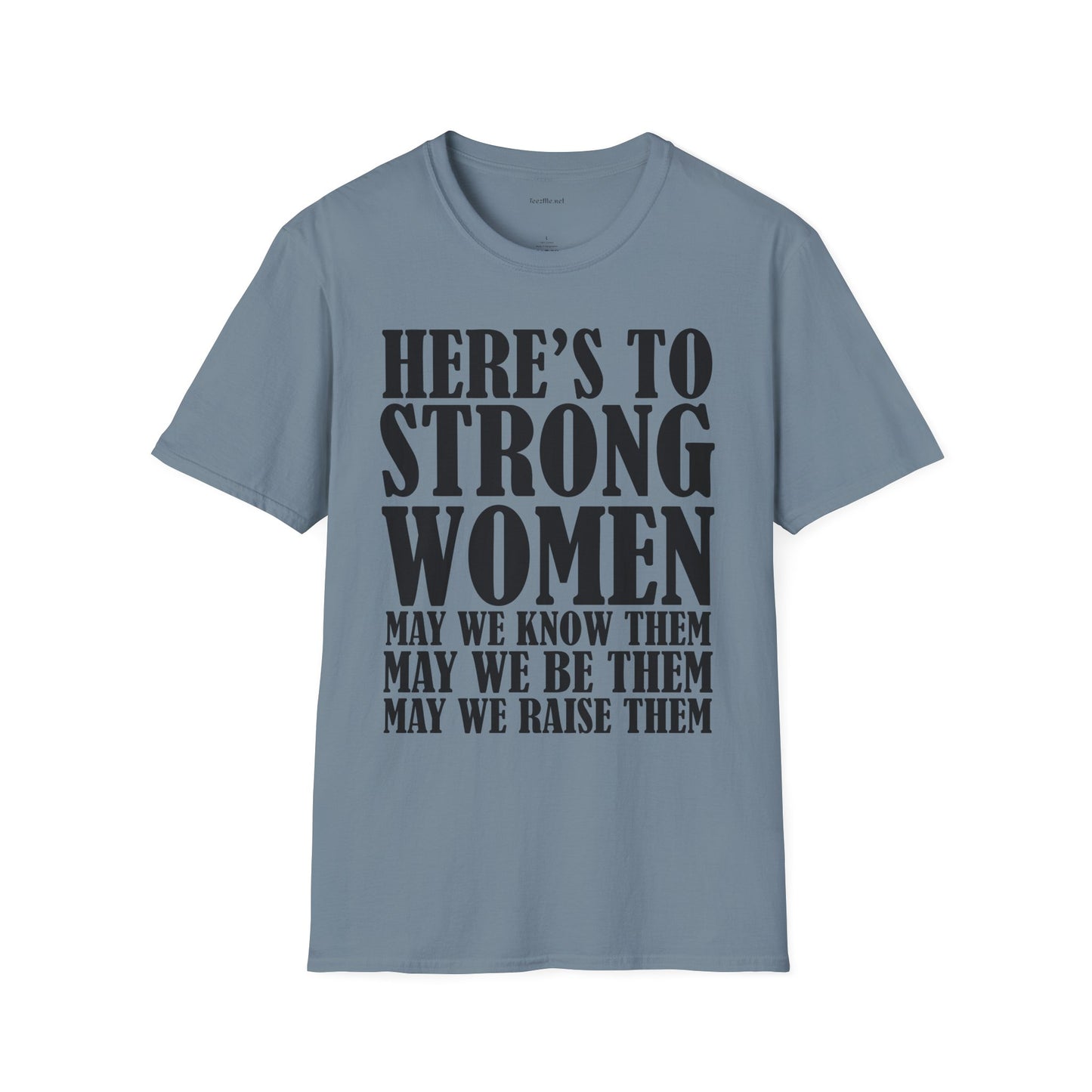 Strong Women  - Unisex Softstyle T-Shirt 100% Cotton Graphic