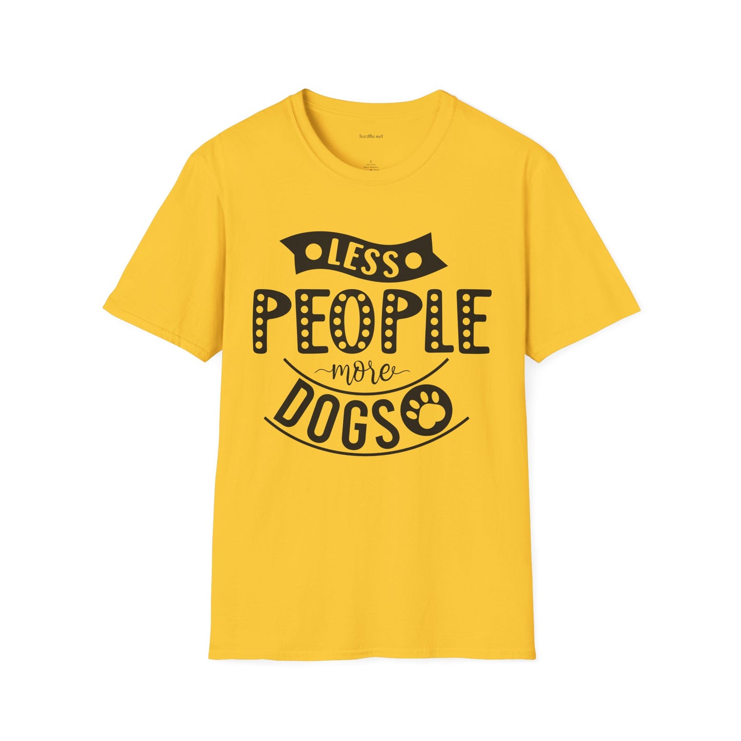 Less people more dogs - Unisex Softstyle T-Shirt 100% Cotton Graphic