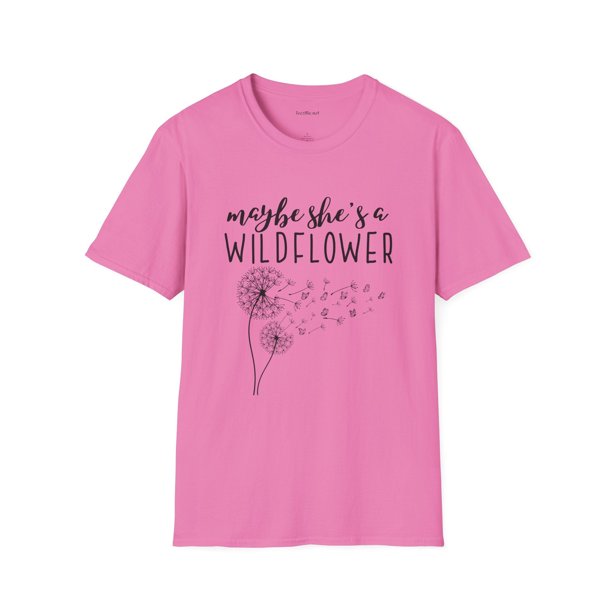 Maybe she's a Wildflower with dandelion Unisex Softstyle T-Shirt 100% Cotton Graphic