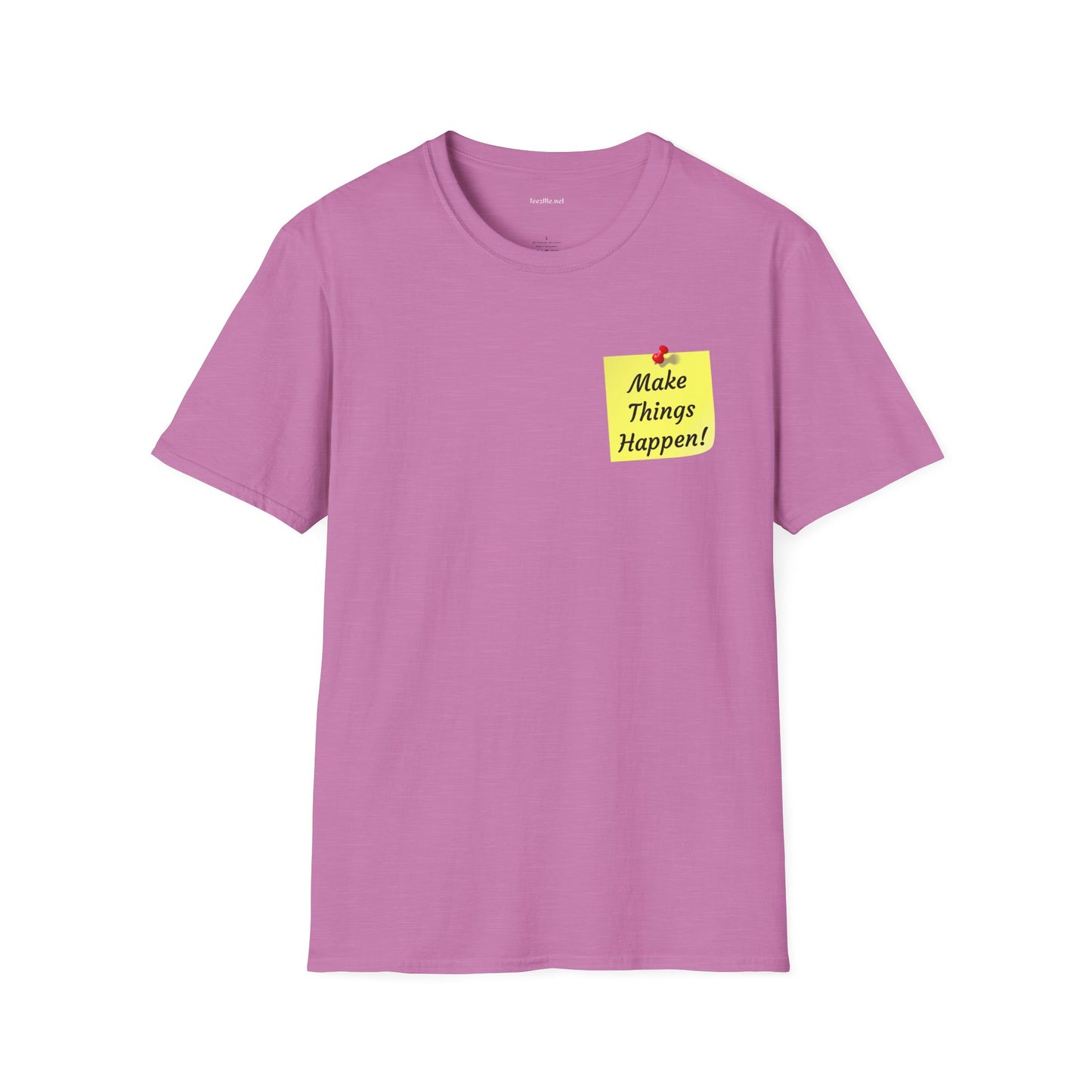 Make Things Happen! - Unisex Softstyle T-Shirt 100% Cotton Graphic