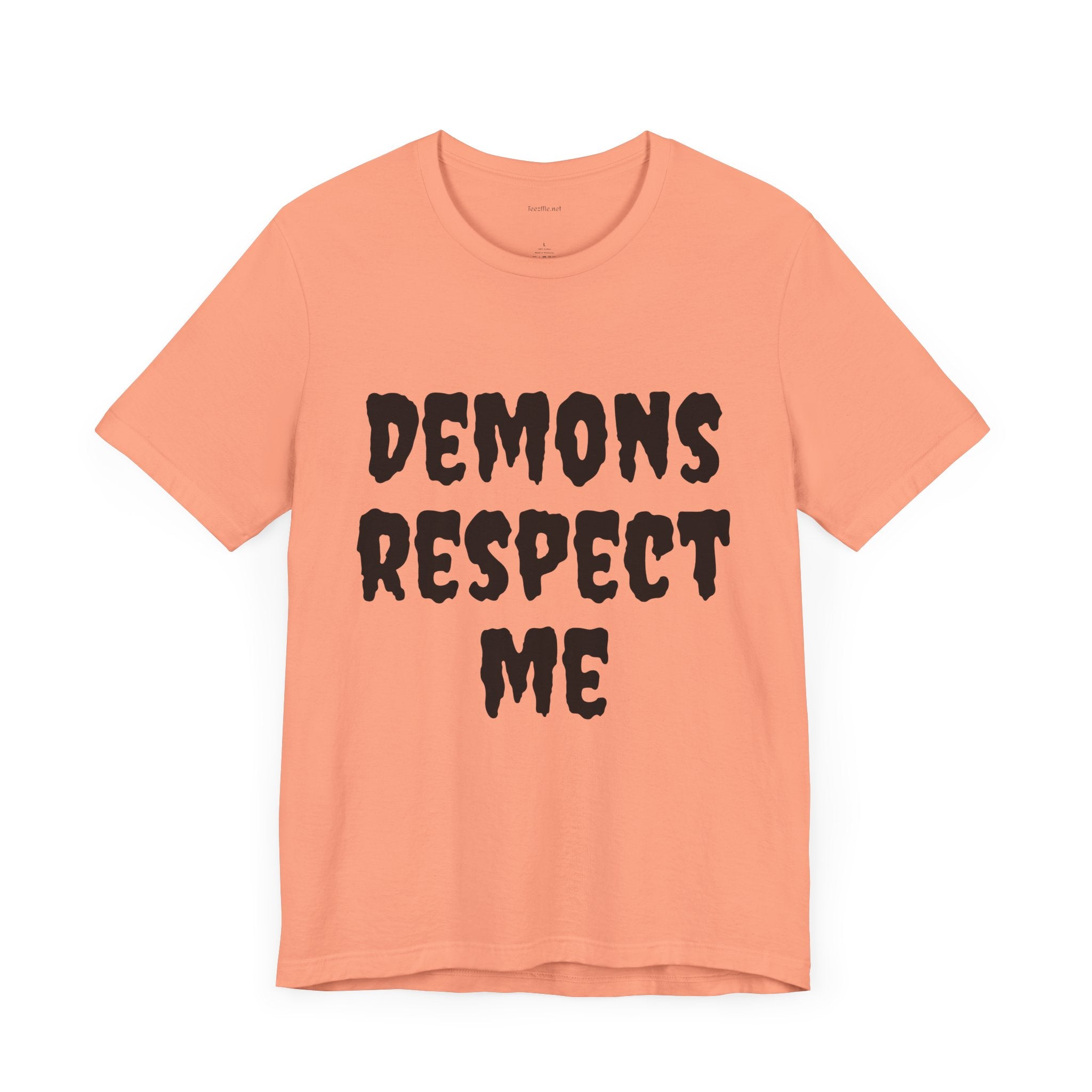 Demons Respect Me - Unisex Jersey Short Sleeve Tee