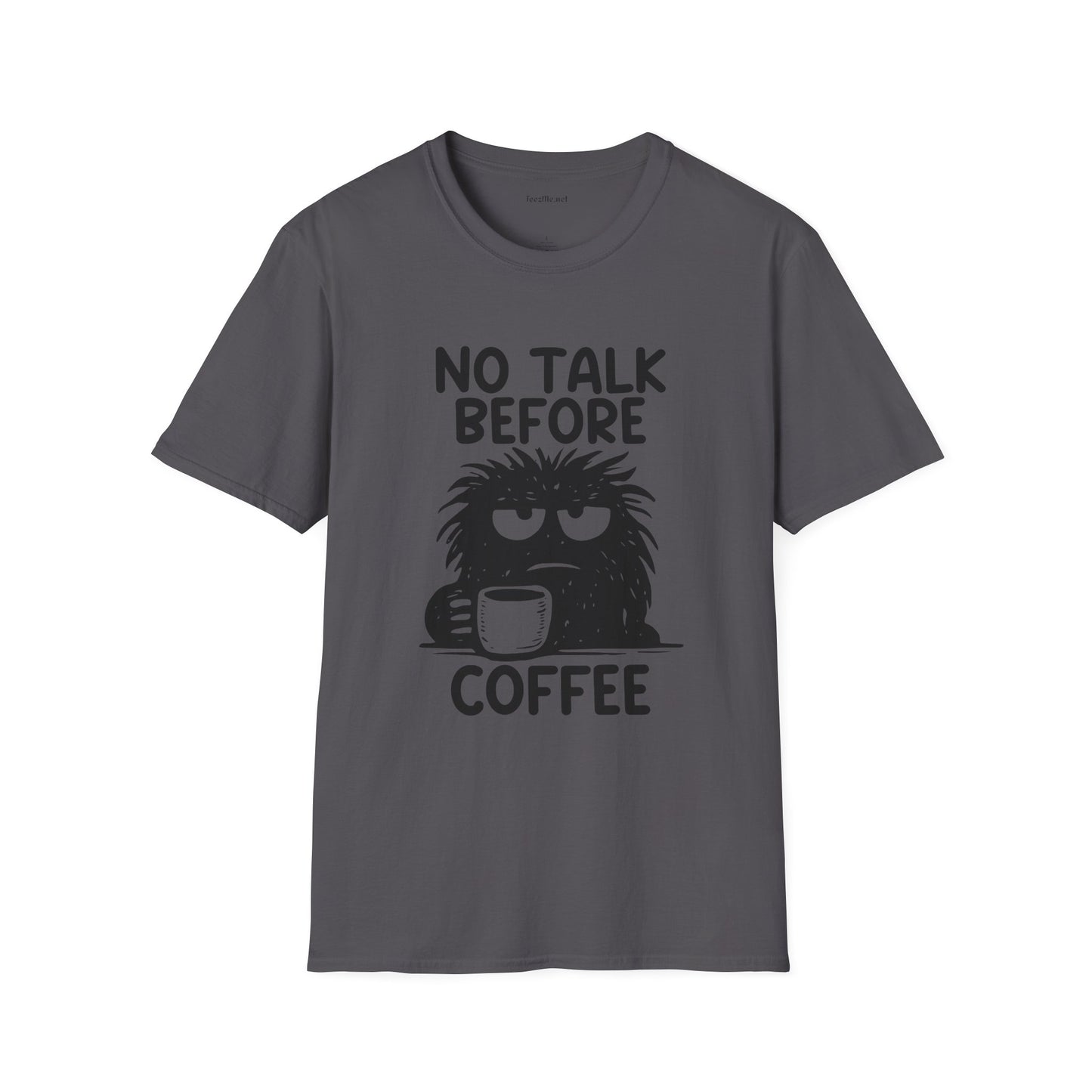 No Talk Before Coffee Unisex Softstyle T-Shirt 100% Cotton Graphic
