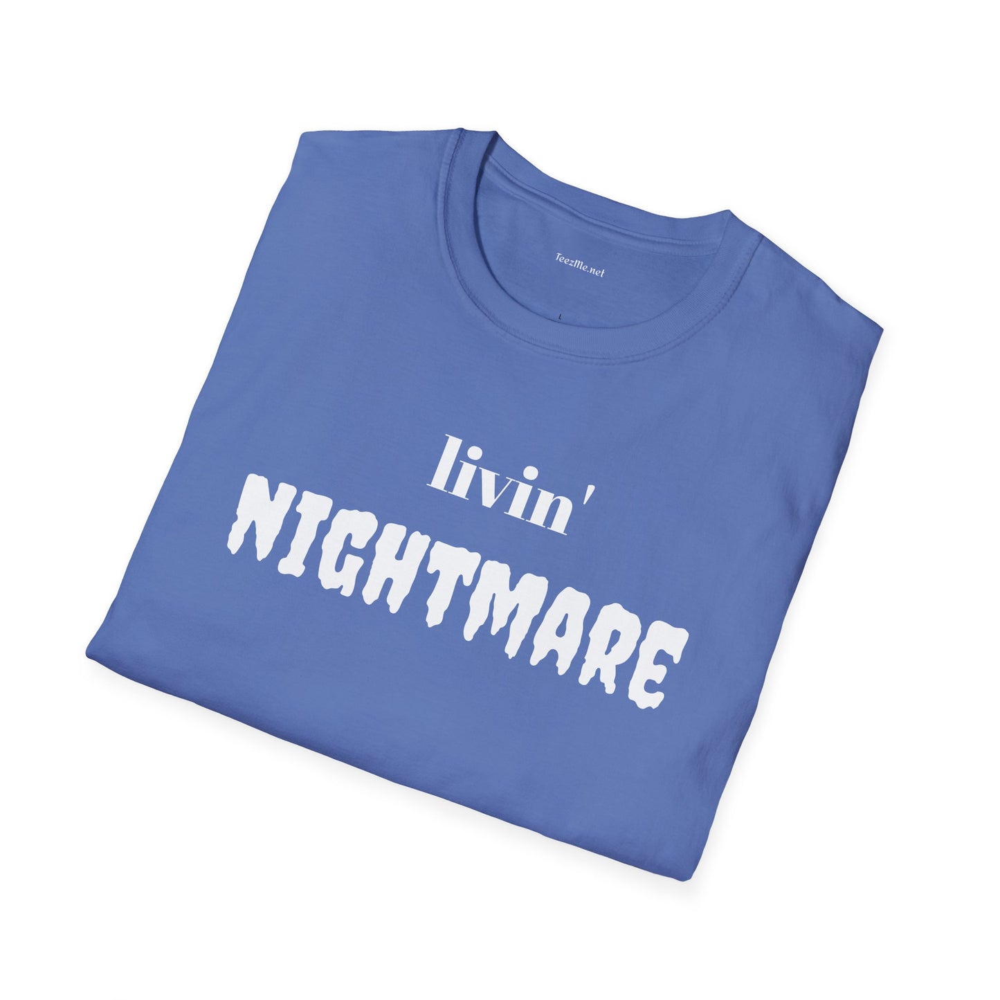 livin' NIGHTMARE - Unisex Softstyle T-Shirt 100% Cotton Graphic