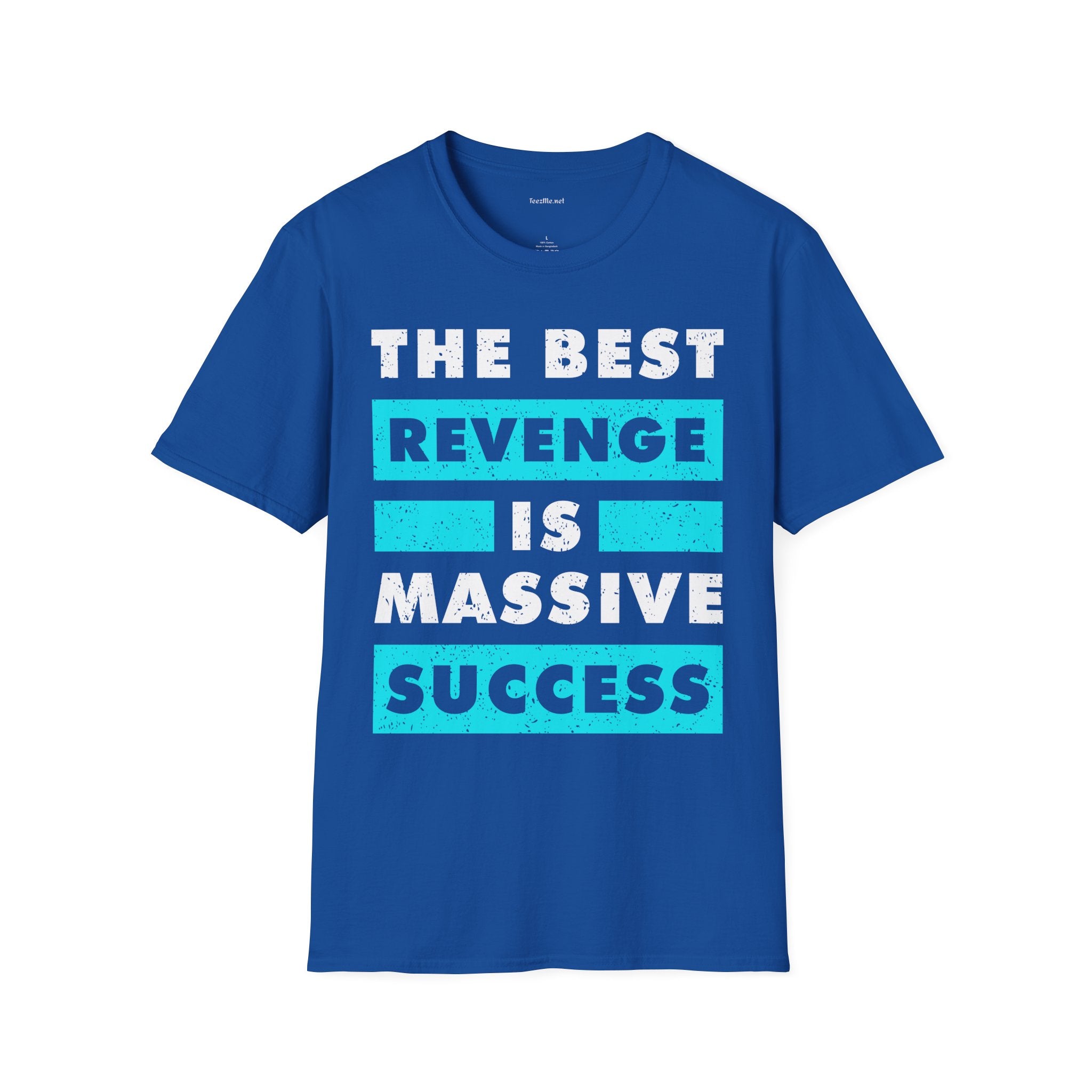 The Best Revenge Is Massive Success T-Shirt — Motivational Success Graphic Tee