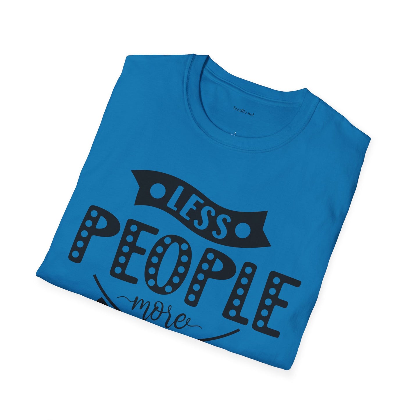 Less people more dogs - Unisex Softstyle T-Shirt 100% Cotton Graphic