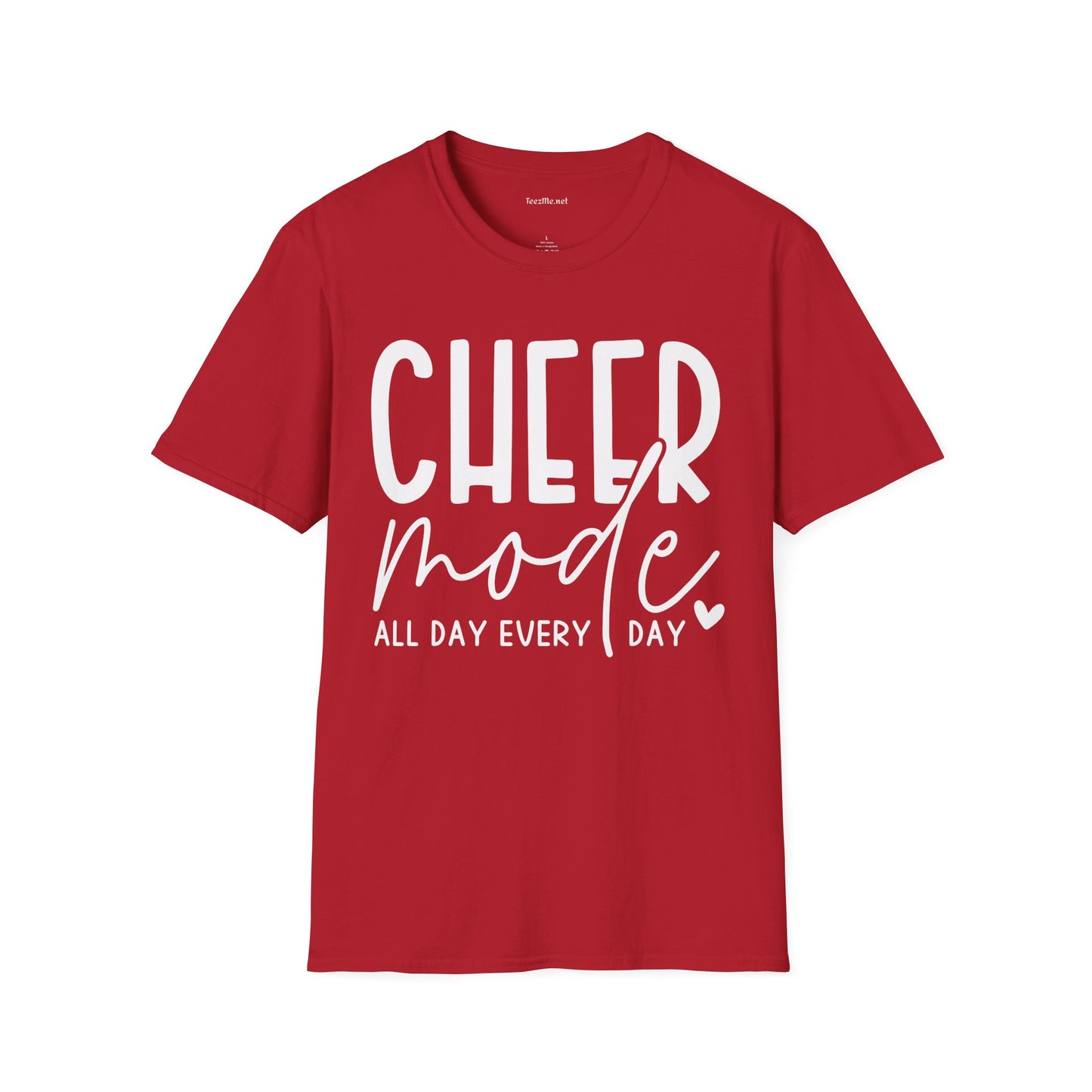 Cheer Mode All Day (white text) Unisex Soft Style T-Shirt 100% Cotton Graphic