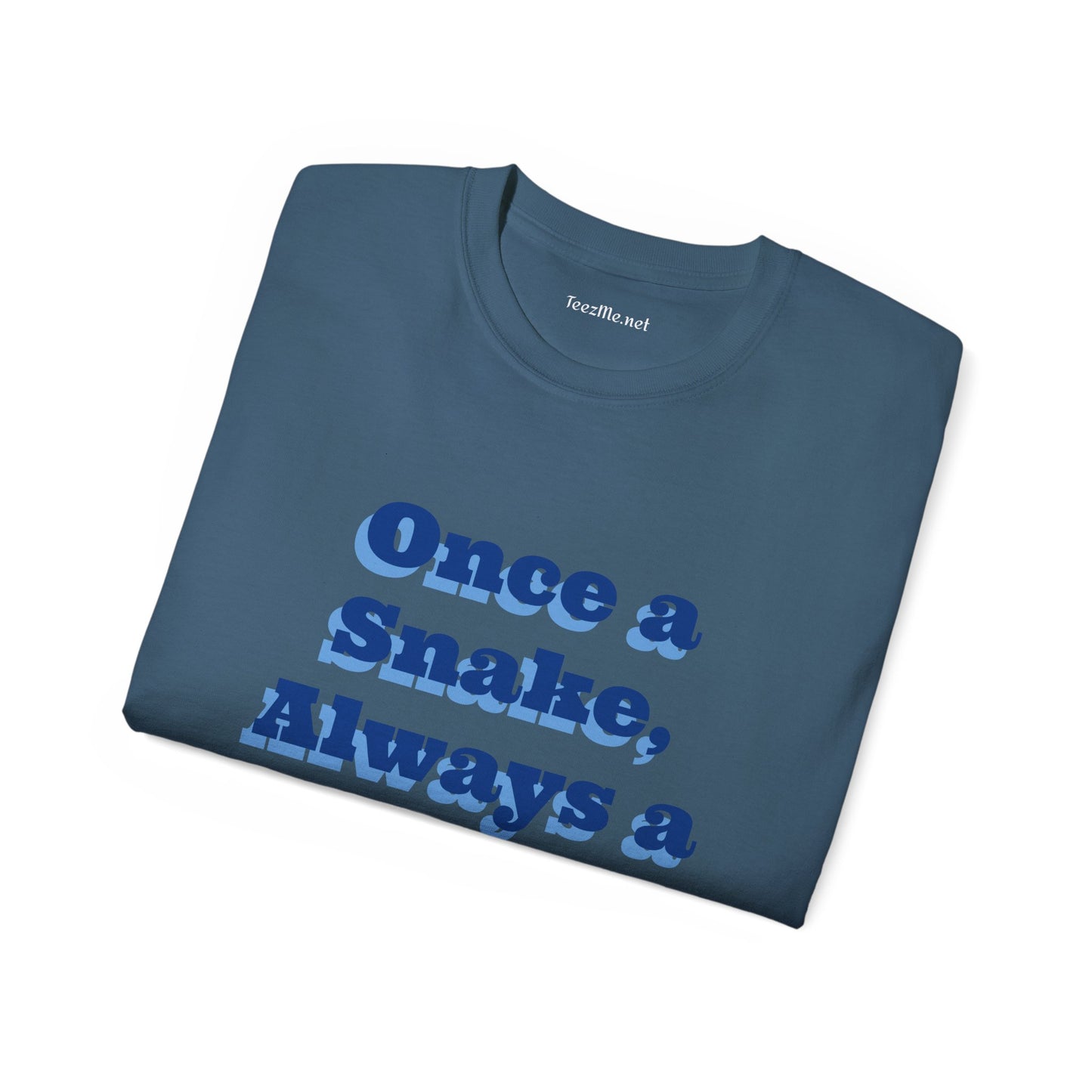 Once a Snake - Unisex Ultra Cotton Tee