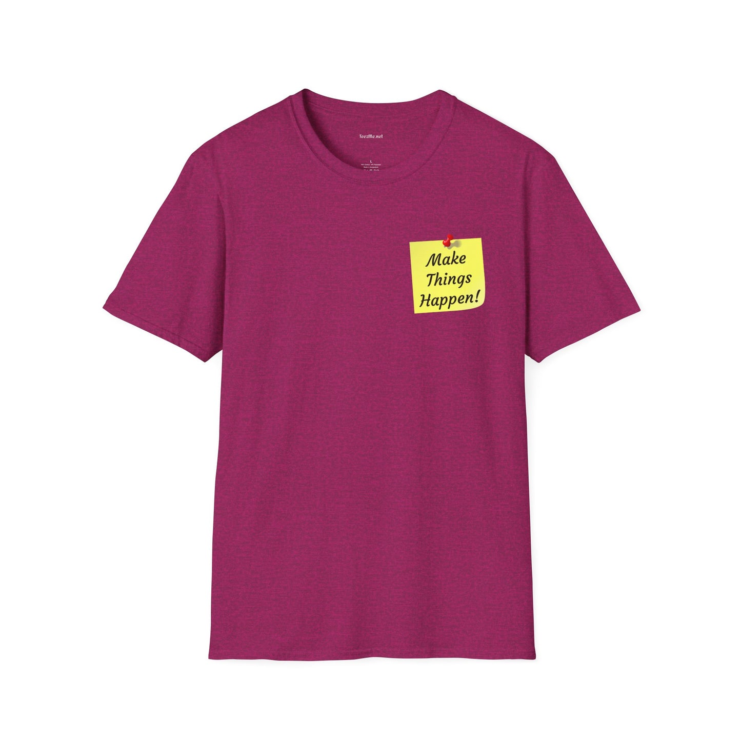 Make Things Happen! - Unisex Softstyle T-Shirt 100% Cotton Graphic