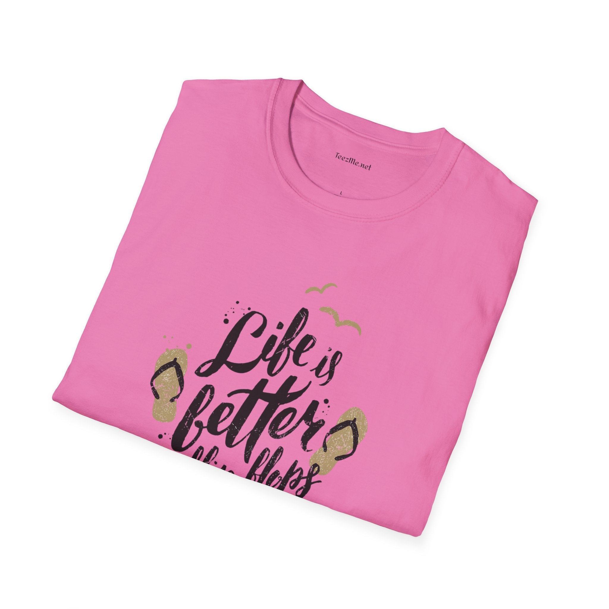 Life is better in Flip Flops - Unisex Softstyle T-Shirt 100% Cotton Graphic