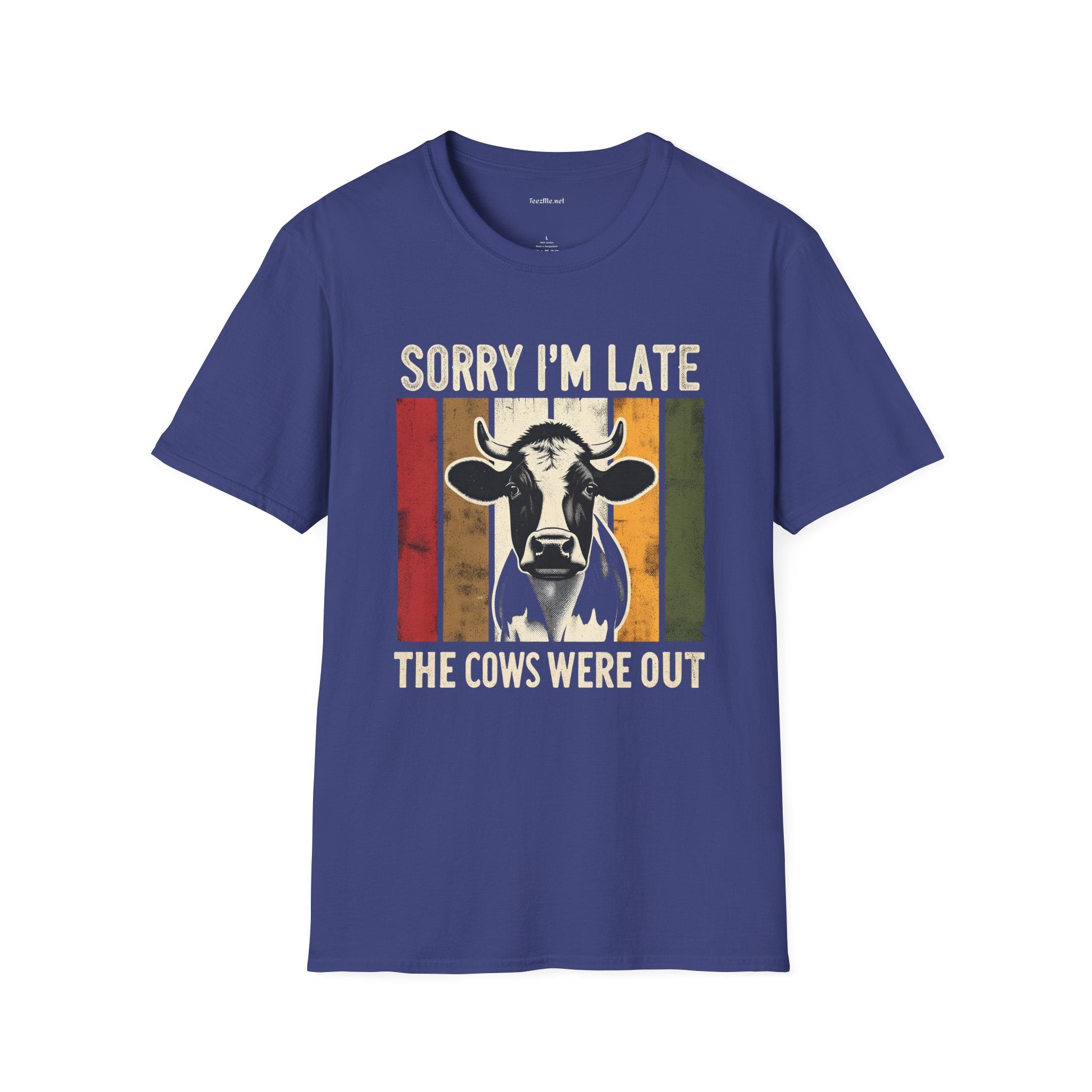 Sorry I'm Late The Cows Were Out Unisex Softstyle T-Shirt 100% Cotton Graphic