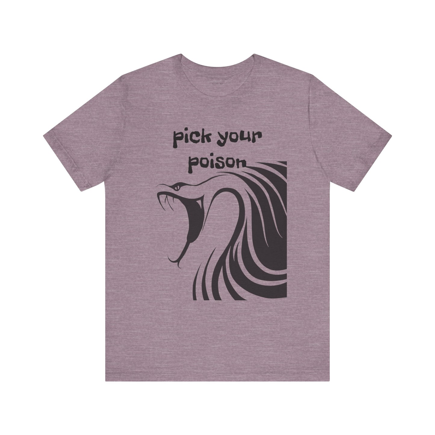 Pick your Poison - Unisex Jersey Short Sleeve Tee