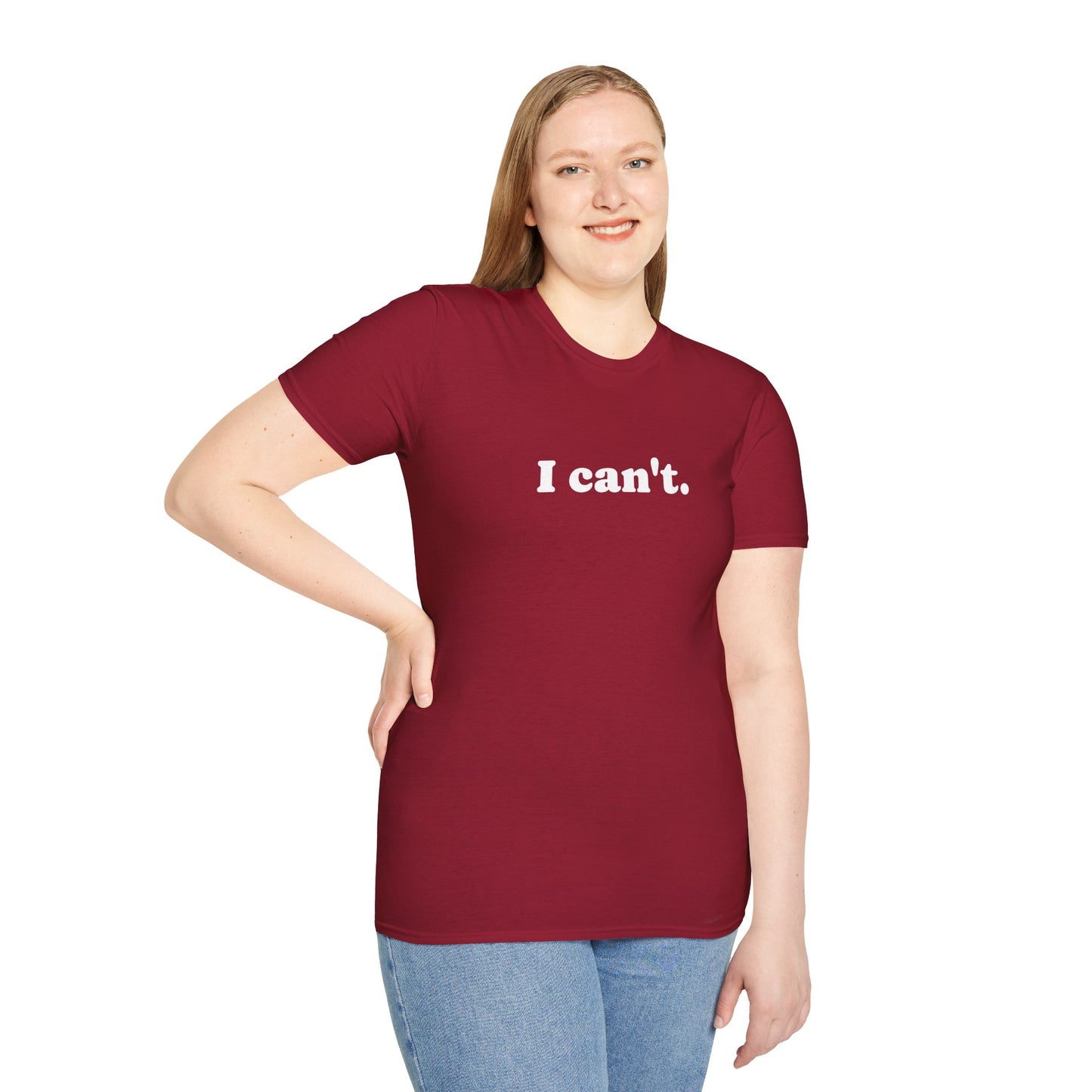 I can't - Unisex Softstyle T-Shirt 100% Cotton Graphic
