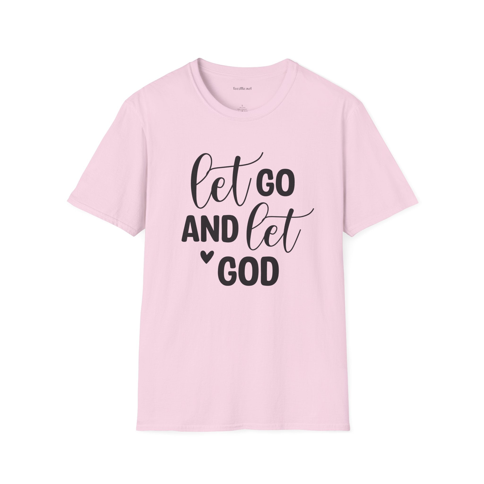 Let go and let God - Unisex Softstyle T-Shirt 100% Cotton Graphic