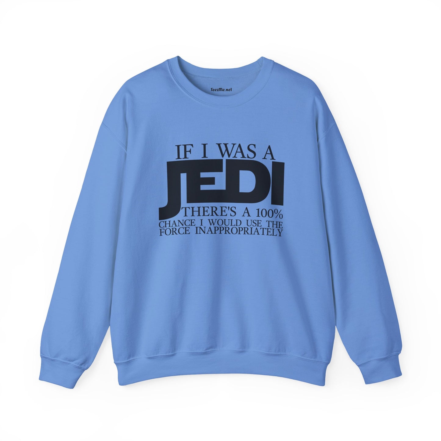 If I Was A JEDI Unisex Heavy Blend™ Crewneck Sweatshirt