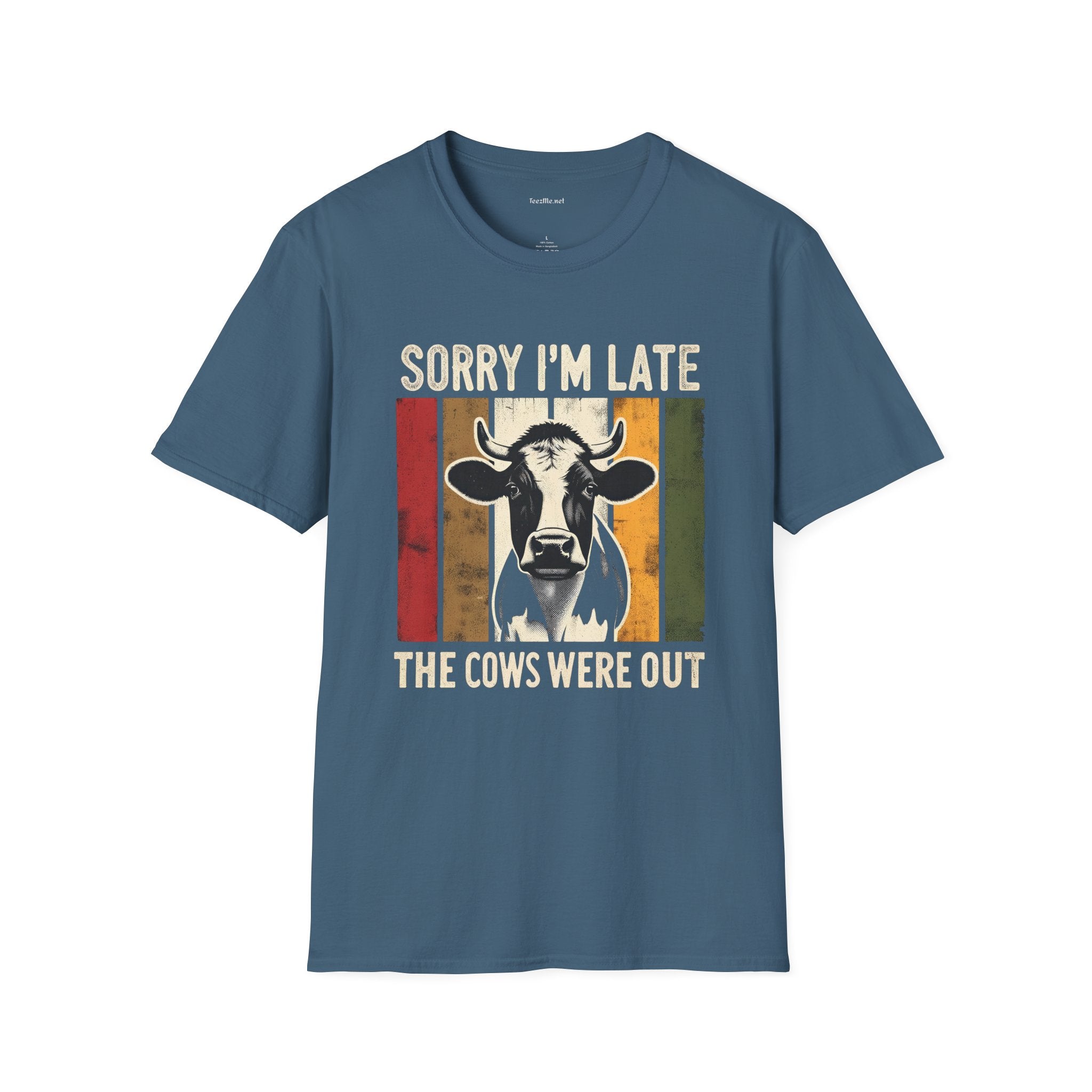 Sorry I'm Late The Cows Were Out Unisex Softstyle T-Shirt 100% Cotton Graphic
