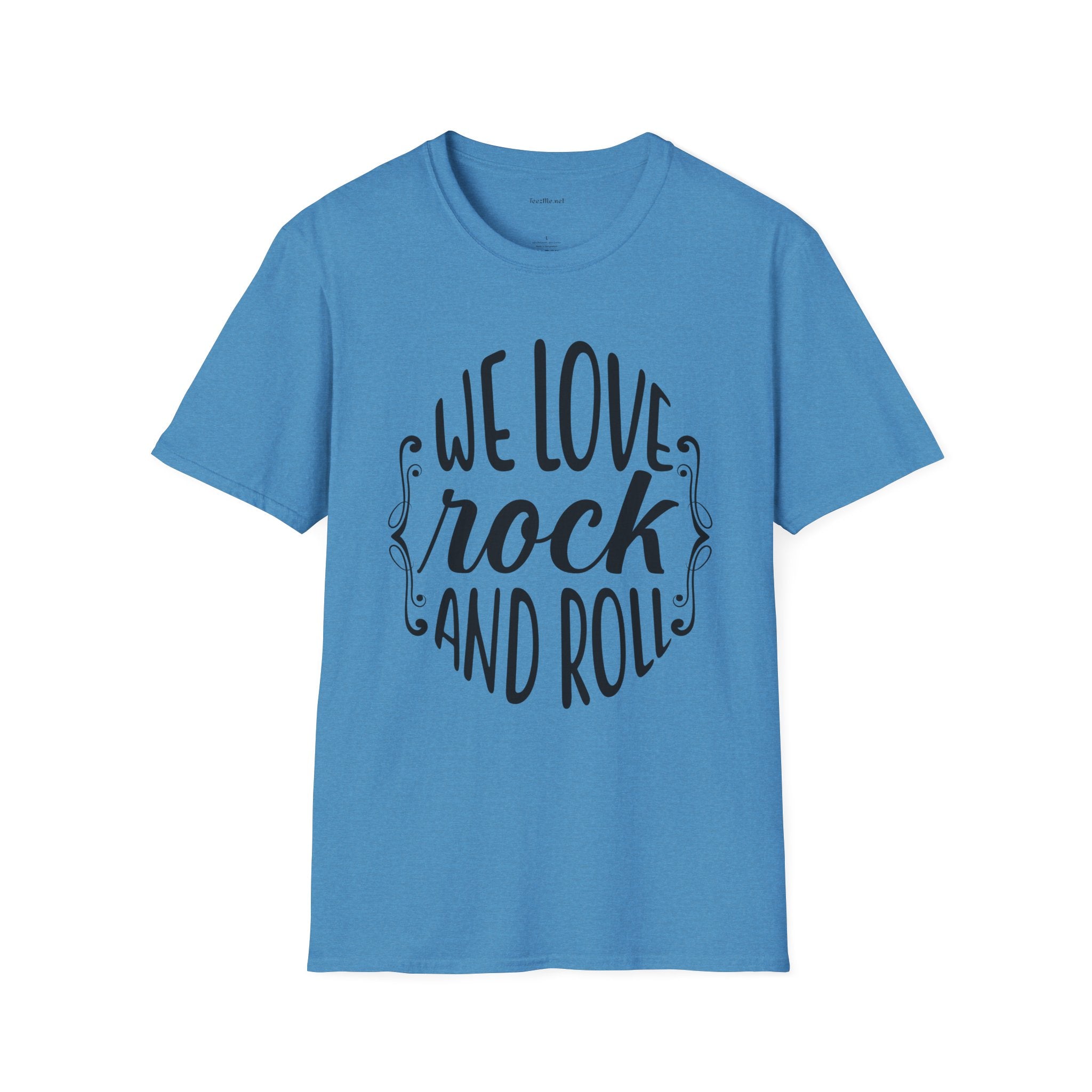 We Love Rock and Roll  - Unisex Softstyle T-Shirt 100% Cotton Graphic