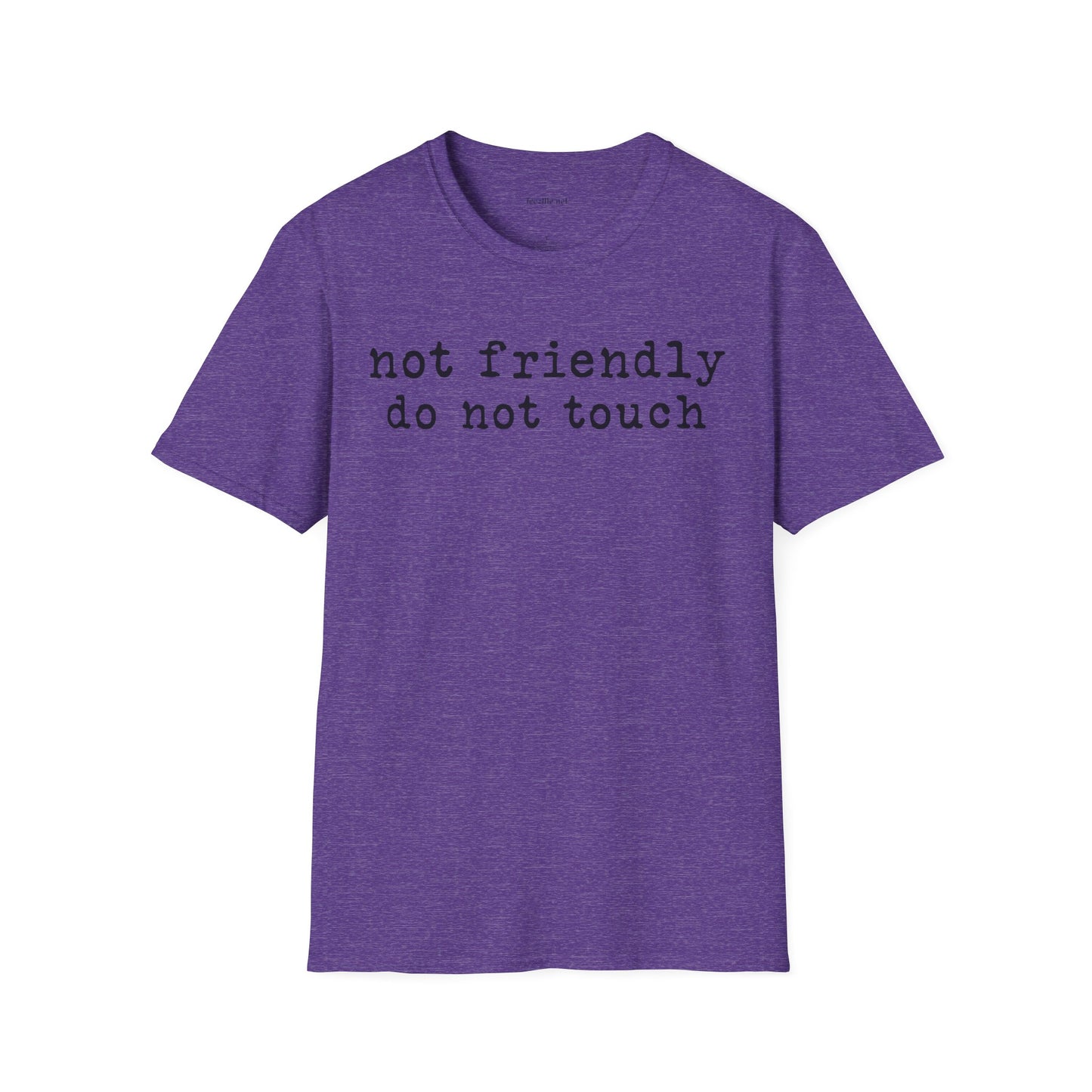 Not friendly do not touch 02 Unisex Soft Style T-Shirt 100% Cotton Graphic