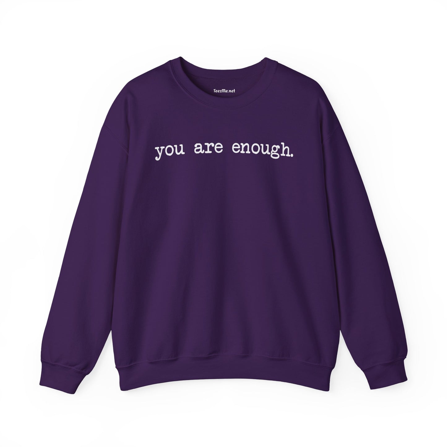 You Are Enough.  Unisex Heavy Blend™ Crewneck Sweatshirt Inspirational