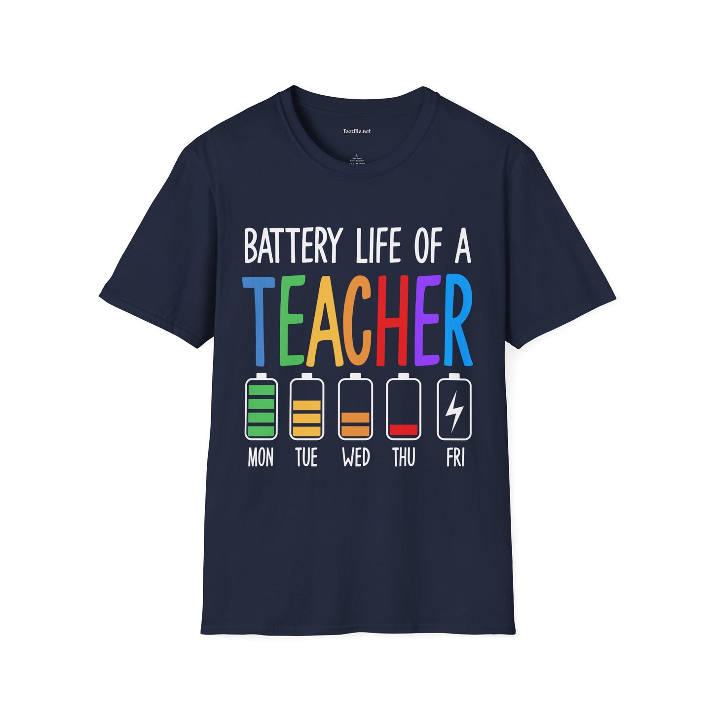 Battery Life of a Teacher Unisex Soft Style T-Shirt 100% Cotton Graphic