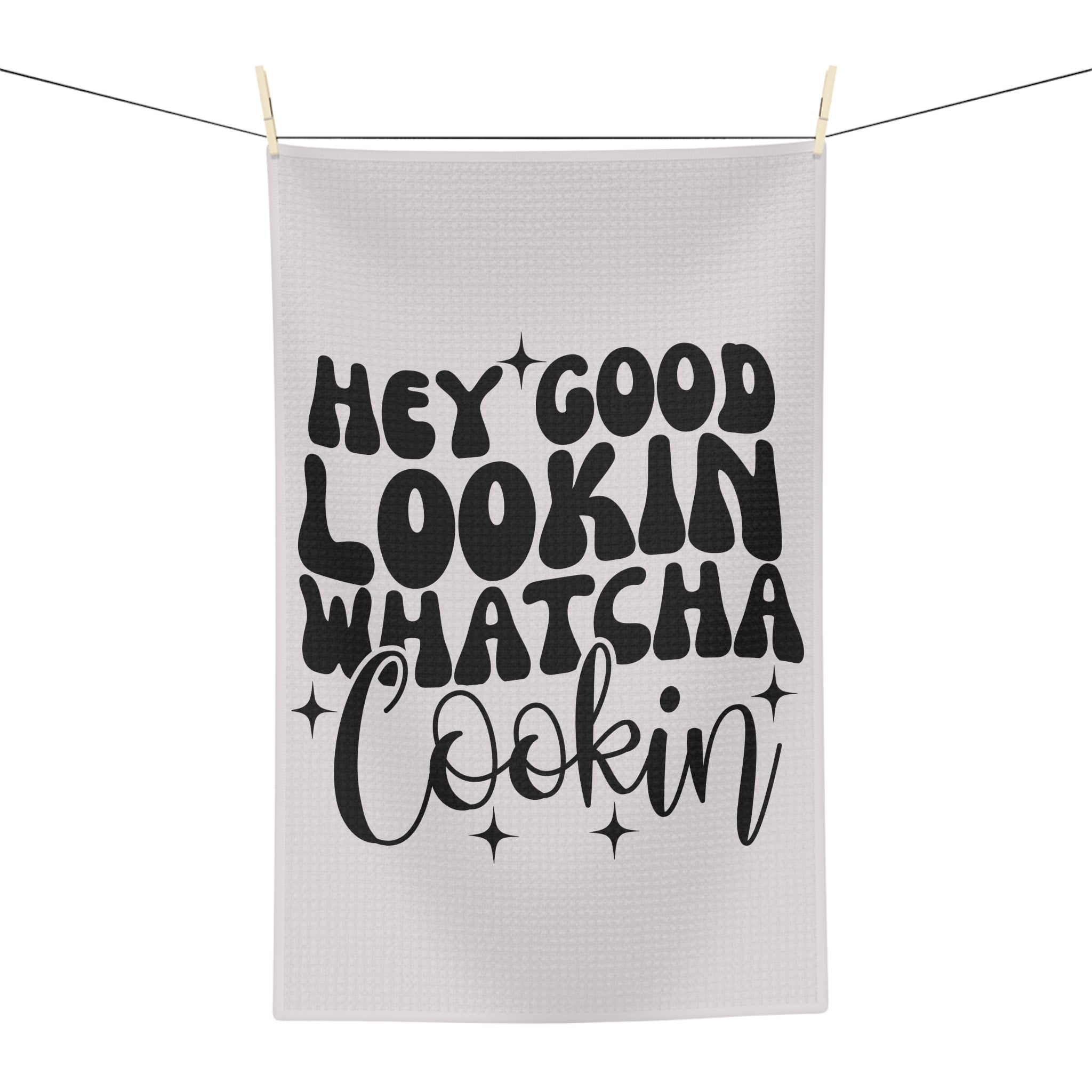 Hey Good Lookin Whatcha Cookin Tea Towel — Funny Kitchen White Dish Towel
