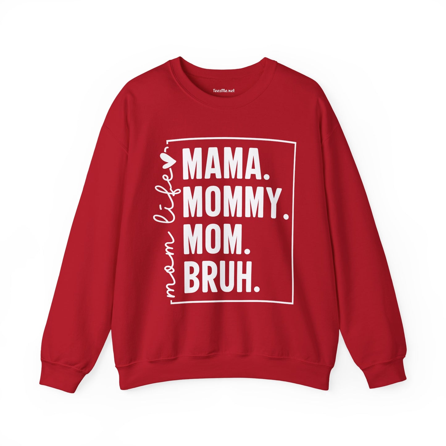 Mom Life Bruh Unisex Heavy Blend™ Crewneck Sweatshirt