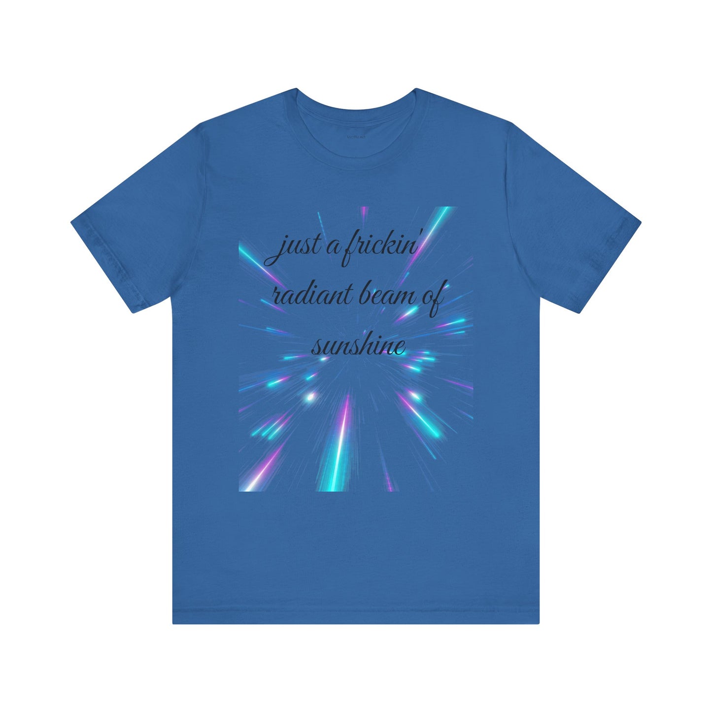Just a frickin' radiant beam of sunshine - Unisex Jersey Short Sleeve Tee