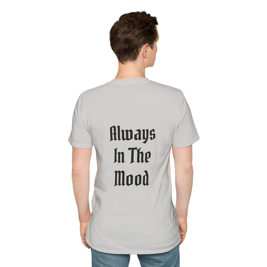Always in the Mood Unisex Softstyle T-Shirt 100% Cotton Graphic