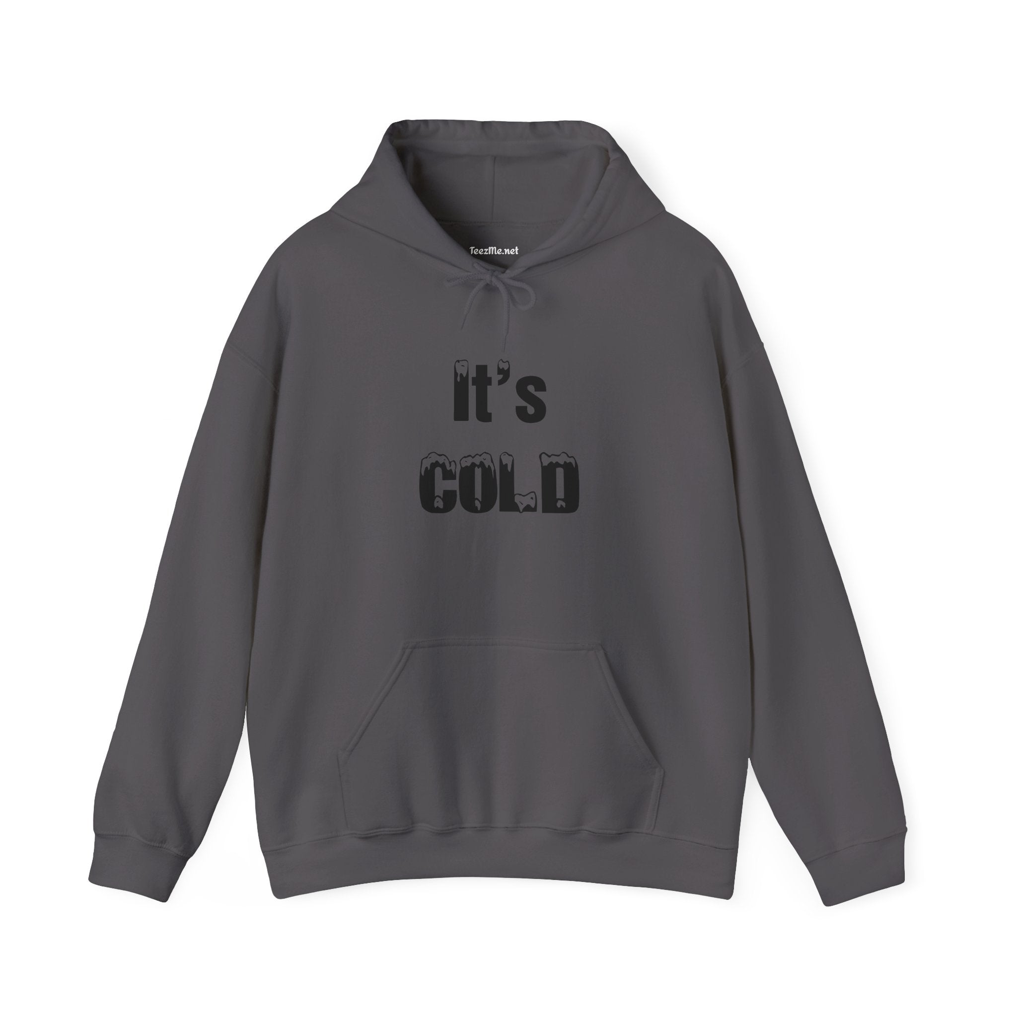 It's COLD - Unisex Heavy Blend™ Hooded Sweatshirt