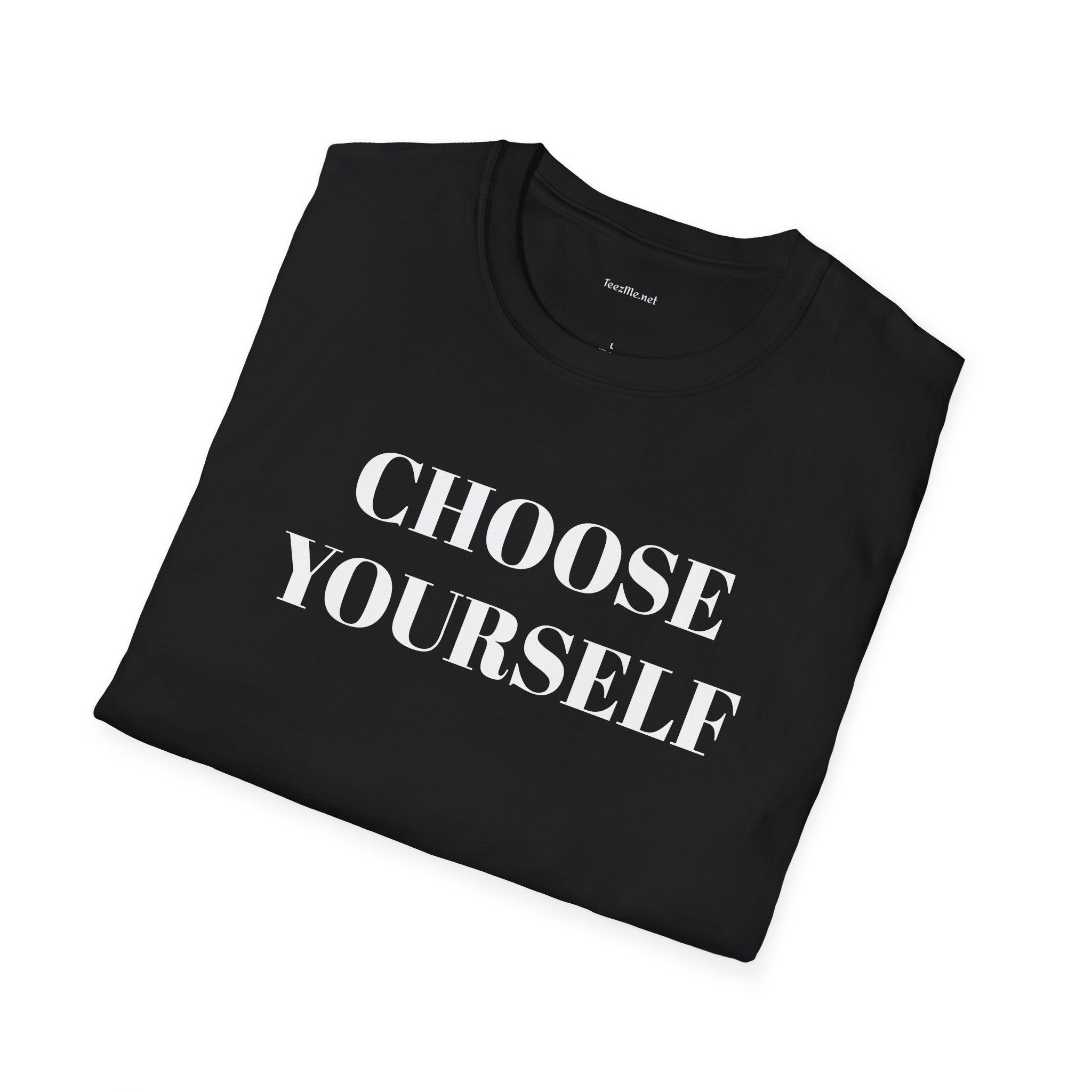 CHOOSE YOURSELF - Unisex Softstyle T-Shirt 100% Cotton Graphic