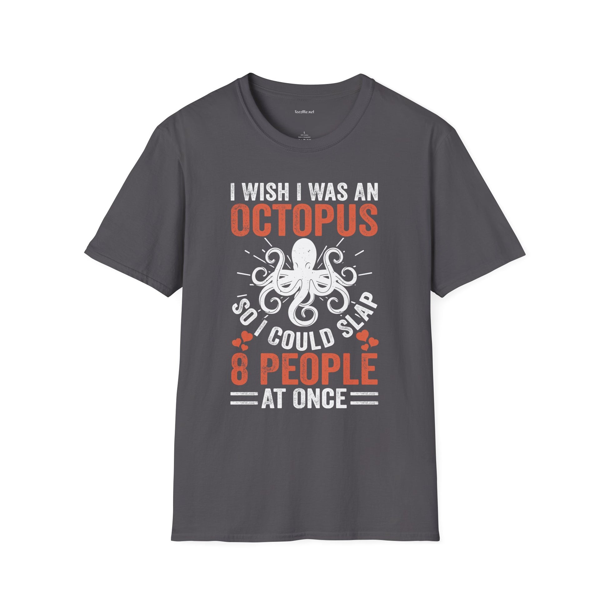 I Could Slap 8 People At Once Unisex Softstyle T-Shirt 100% Cotton Graphic