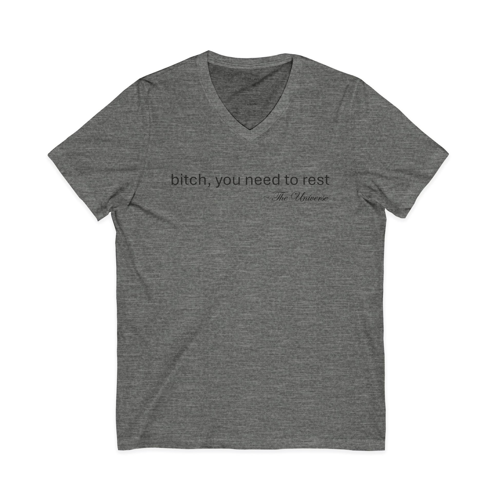 you need to rest (the Universe) (black text) Unisex Jersey Short Sleeve V-Neck Tee