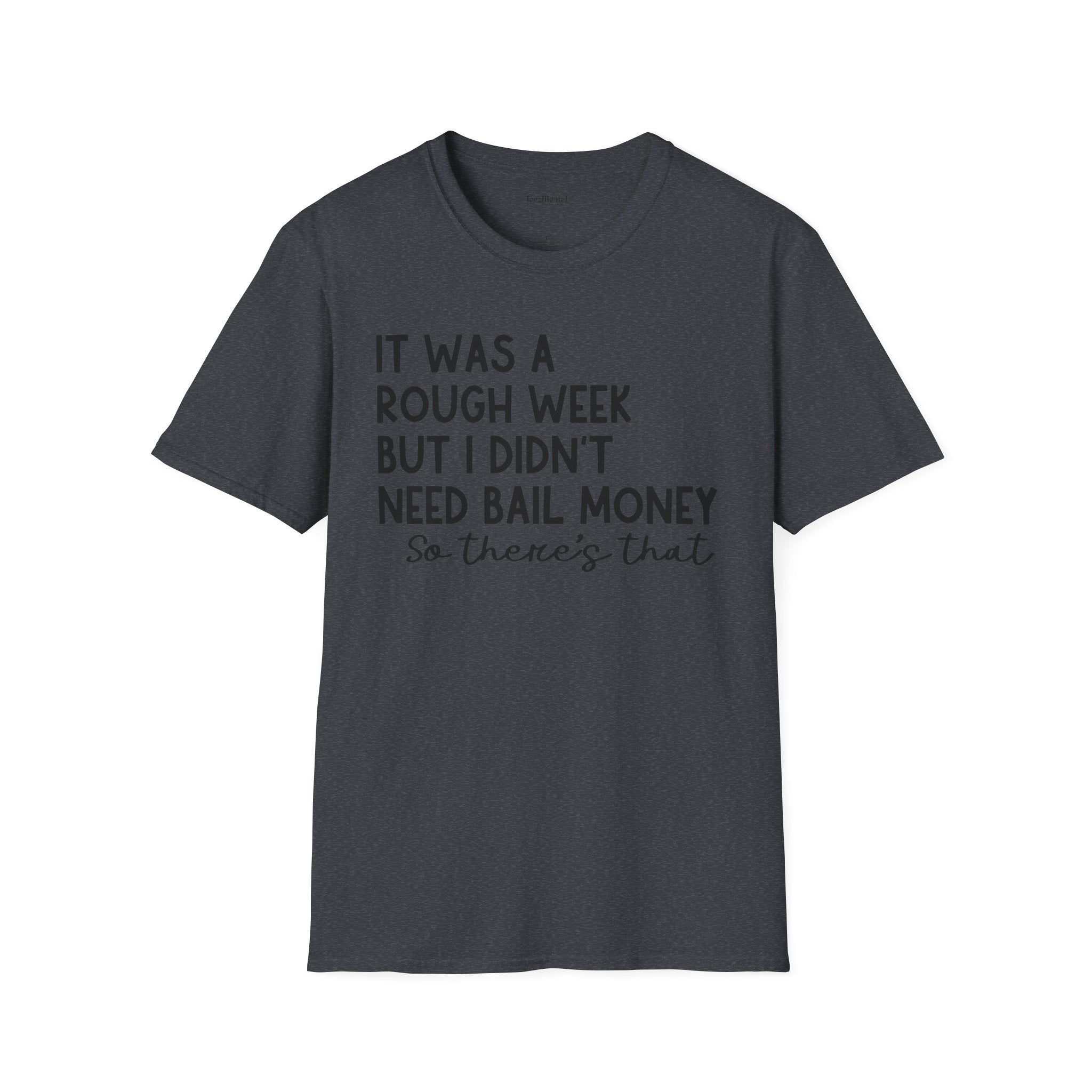 It Was a Rough Week 01 Unisex Softstyle T-Shirt 100% Cotton Graphic