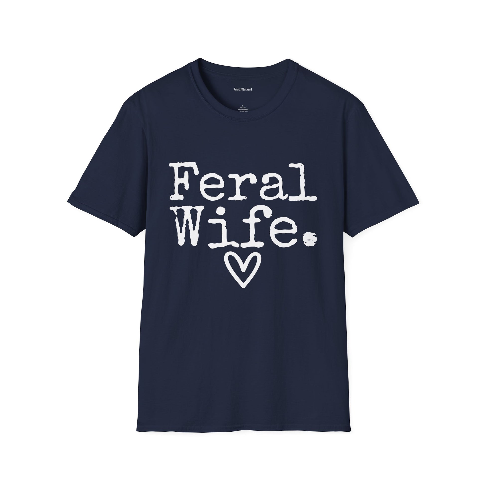 Feral Wife (white) Unisex Softstyle T-Shirt 100% Cotton Graphic