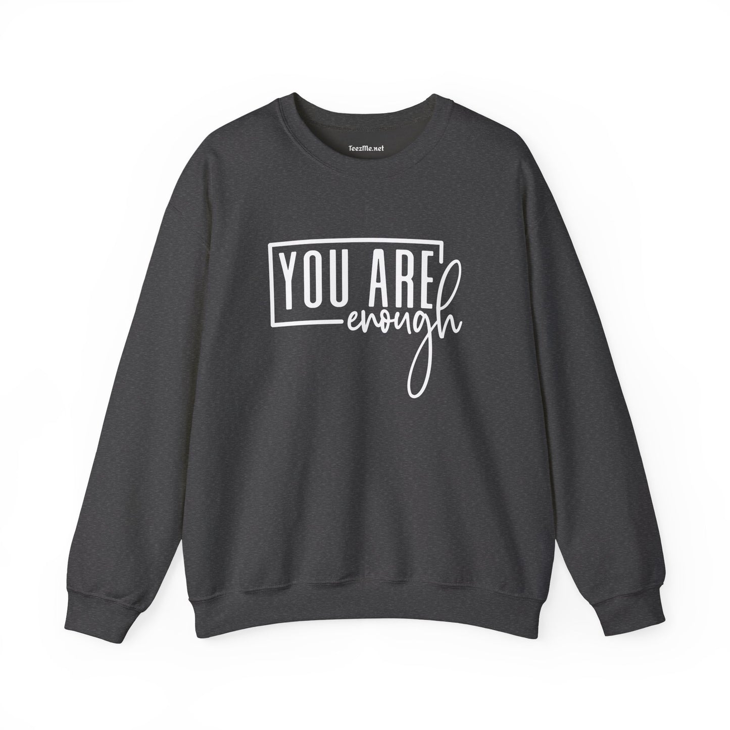 You Are Enough 01  Unisex Heavy Blend™ Crewneck Sweatshirt Inspirational